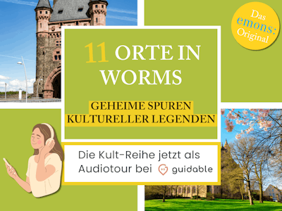 11 Orte in Worms Geheime Spuren
kultureller Legenden
