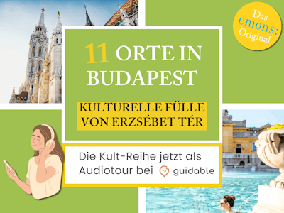 11 Orte in Budapest Kulturelle Fülle
von Erzsébet tér