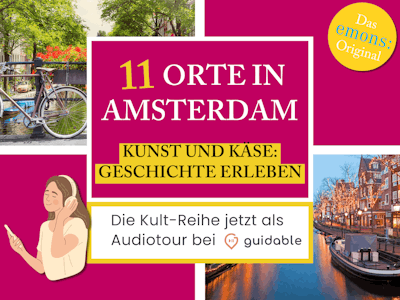 11 Orte in Amsterdam Kunst und Käse:
Geschichte erleben