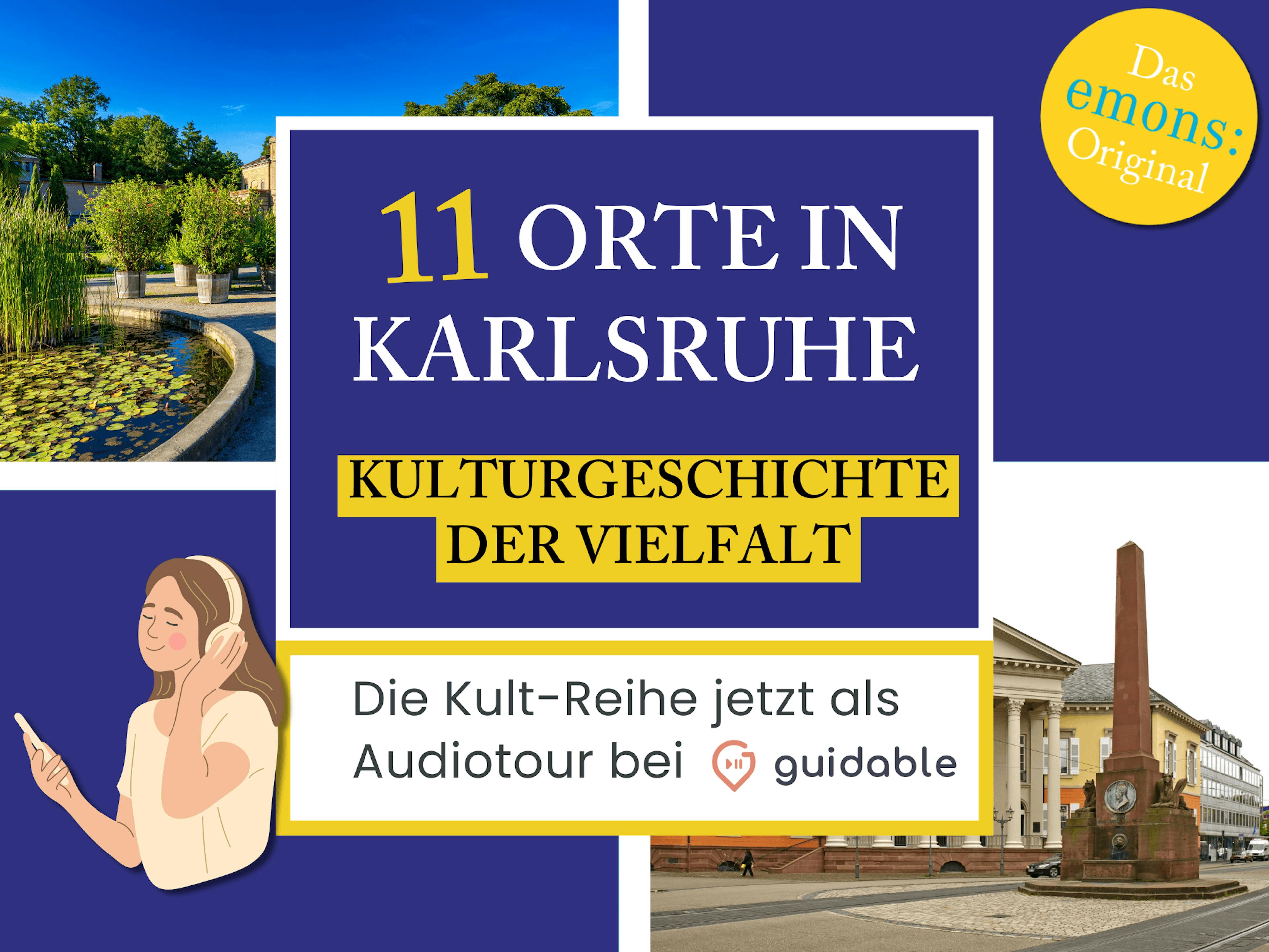 11 Orte in Karlsruhe Kulturgeschichte
der Vielfalt