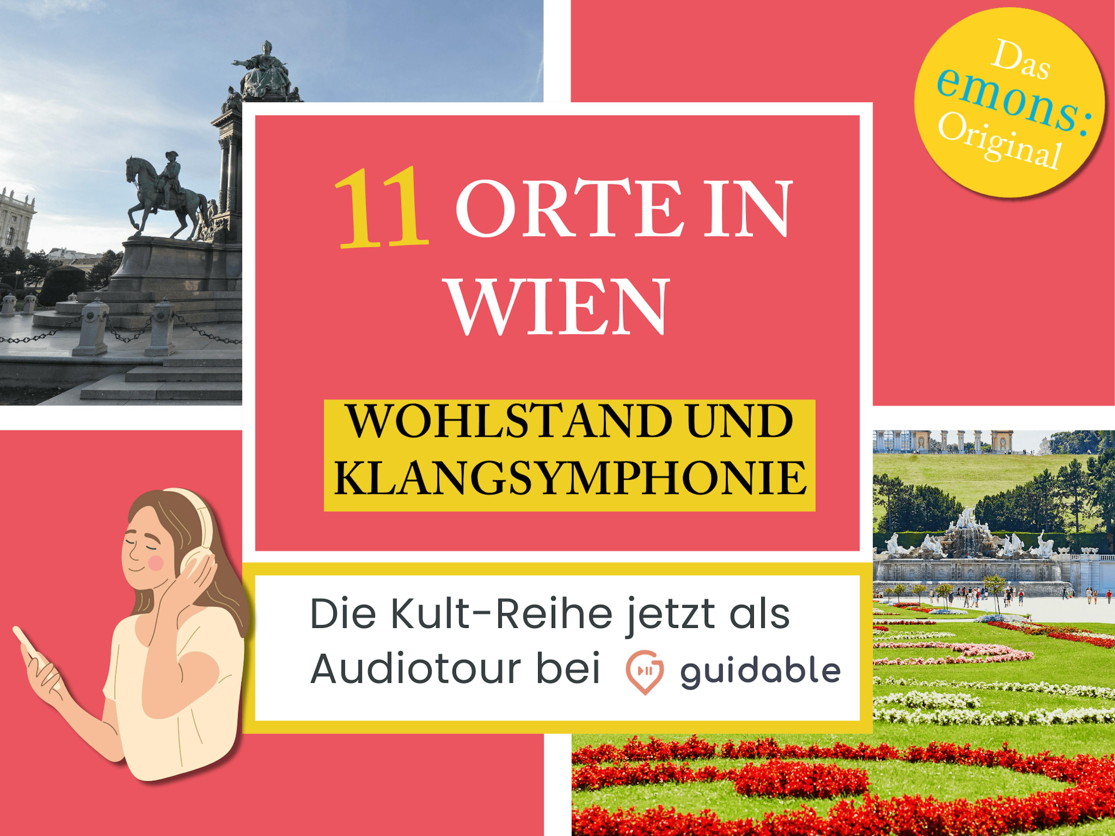 11 Orte in Wien Wohlstand und
Klangsymphonie