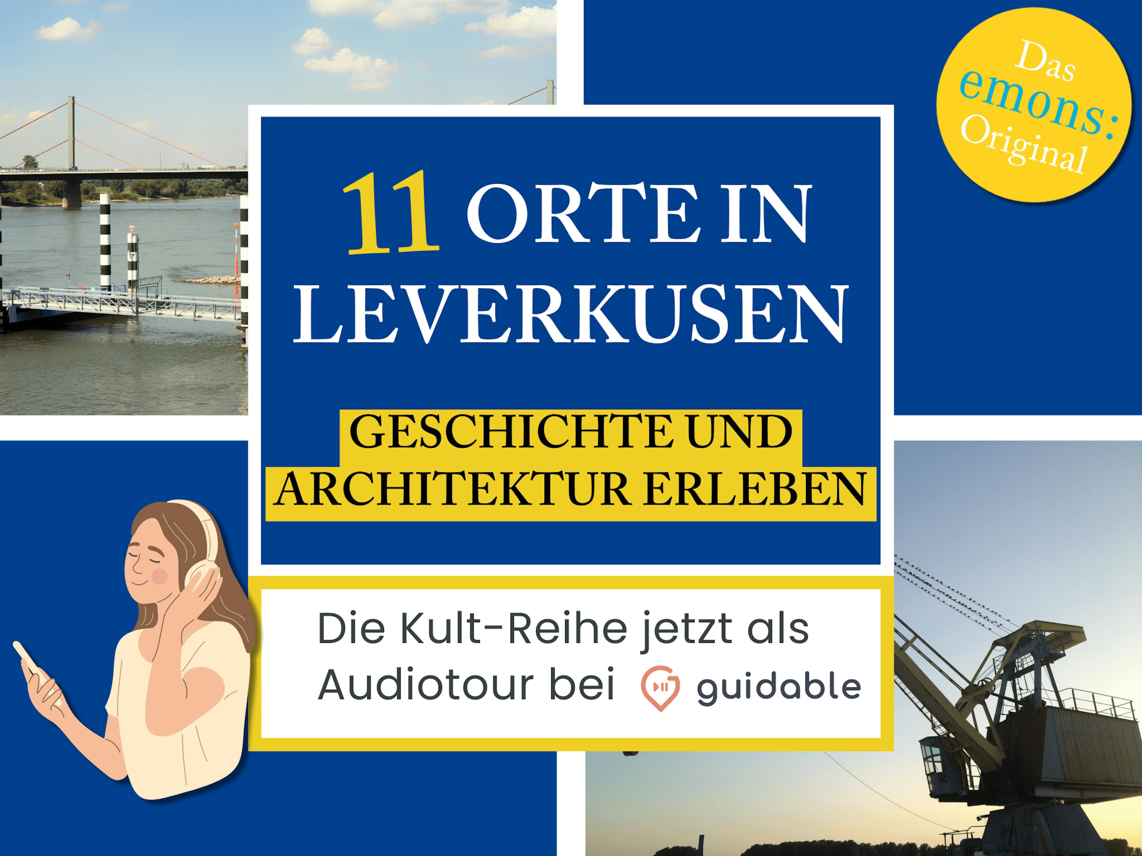 11 Orte in Leverkusen Geschichte und 
Architektur erleben
