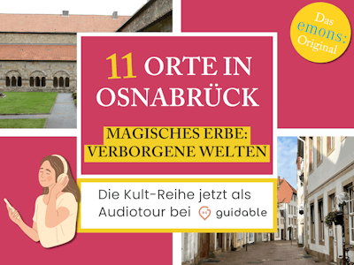 11 Orte in Osnabrück Magisches Erbe:
Verborgene Welten