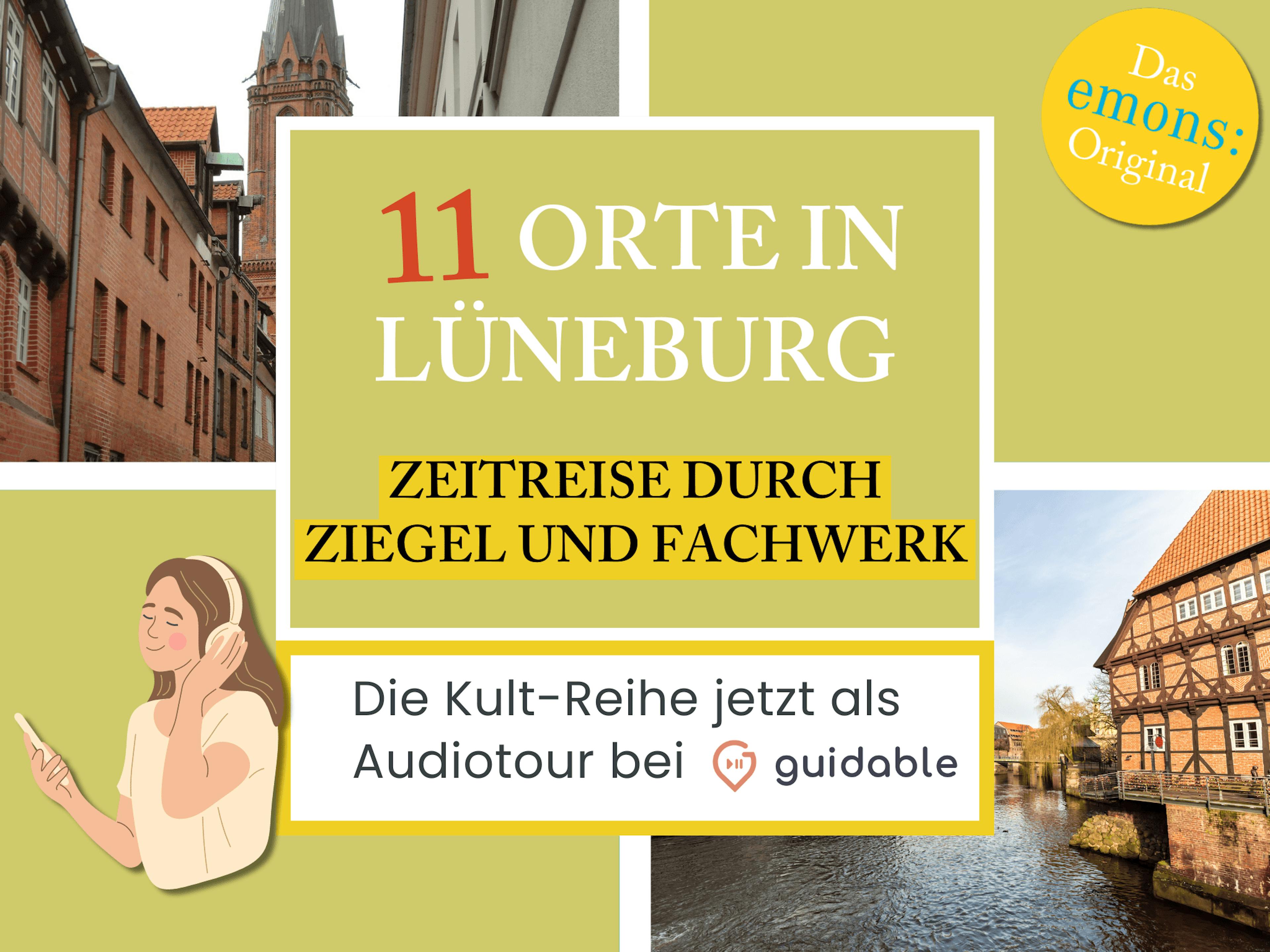 11 Orte in Lüneburg Zeitreise durch
Ziegel und Fachwerk