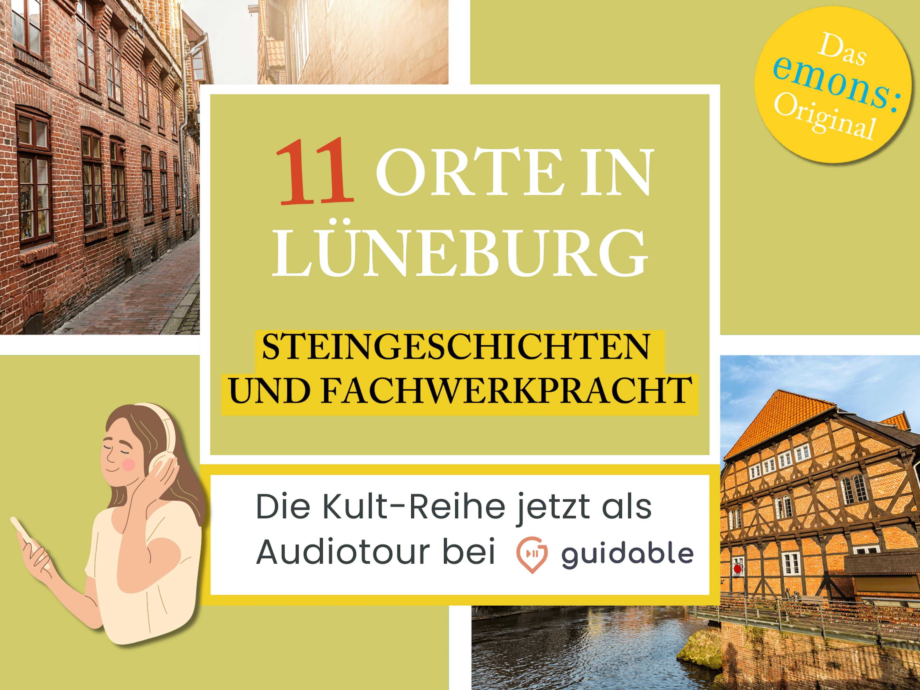 11 Orte in Lüneburg Steingeschichten
und Fachwerkpracht