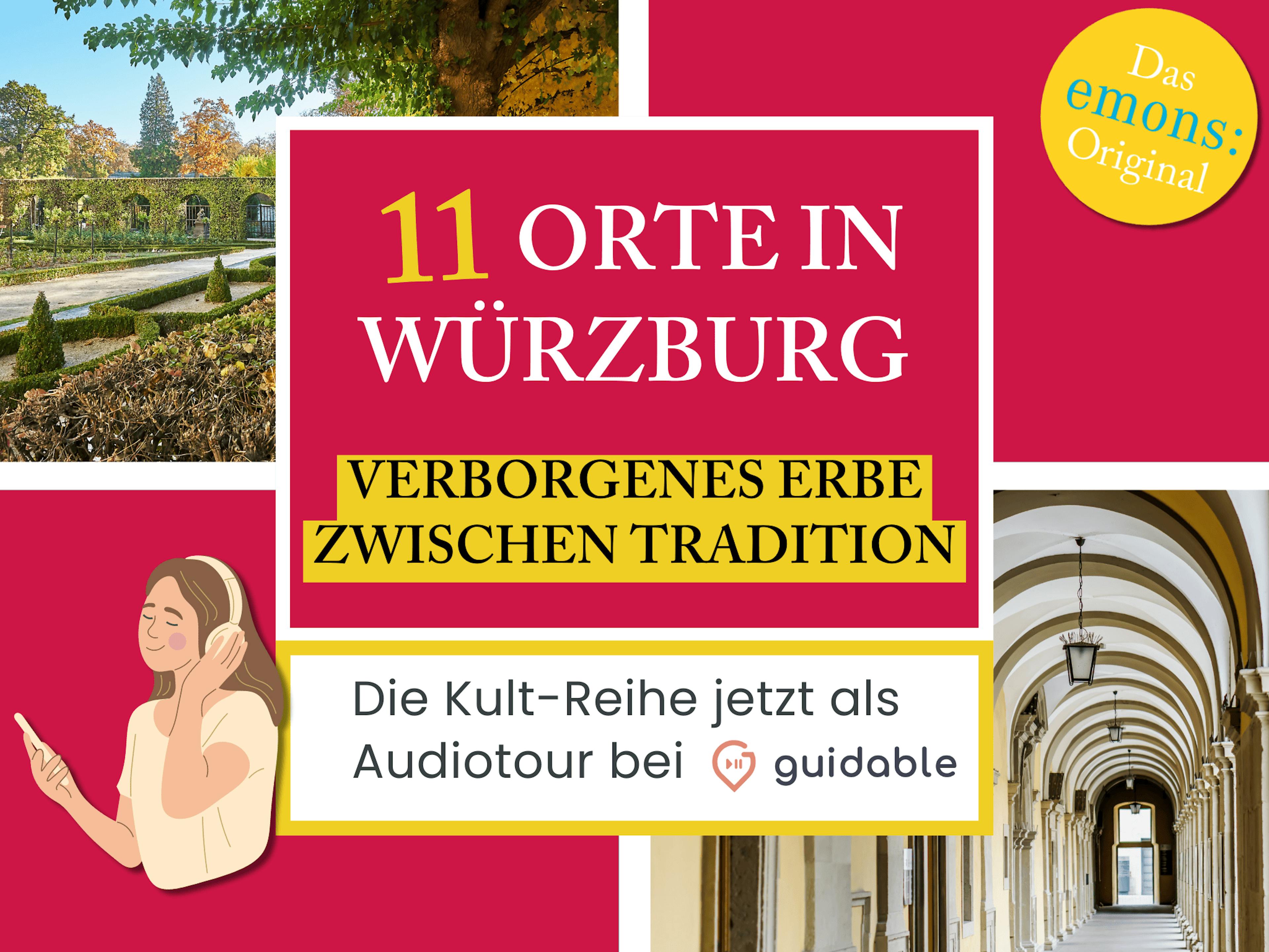 11 Orte in Würzburg Verborgenes Erbe
Zwischen Tradition