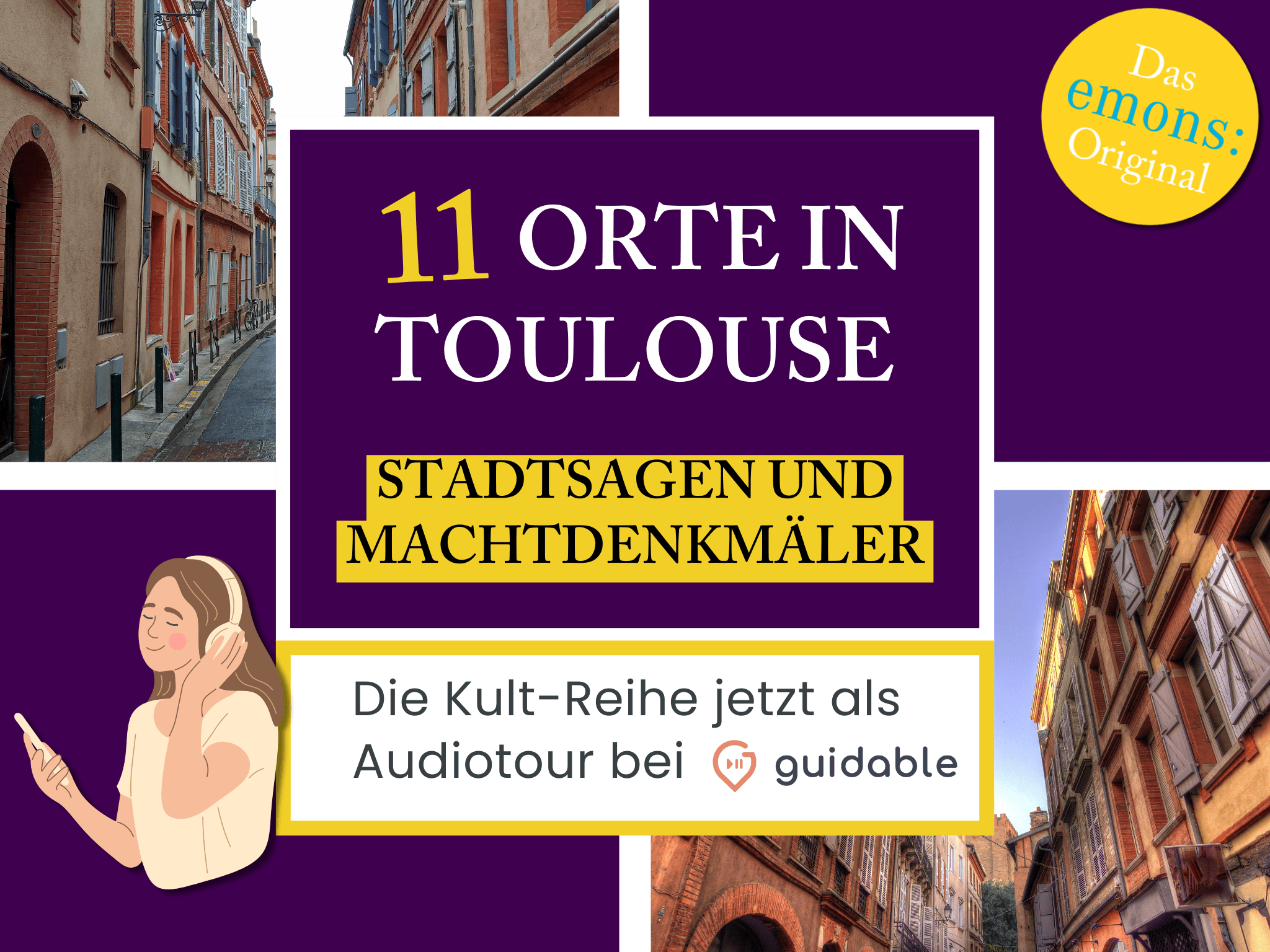 11 Orte in Toulouse Stadtsagen und 
Machtdenkmäler