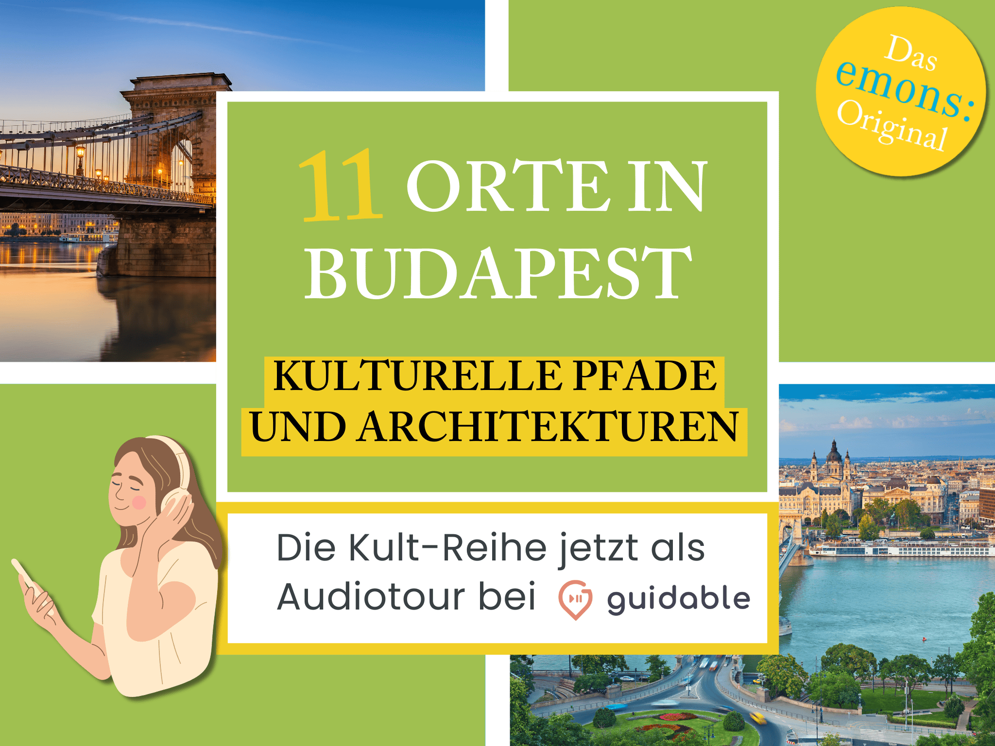 11 Orte in Budapest Kulturelle Pfade
und Architekturen