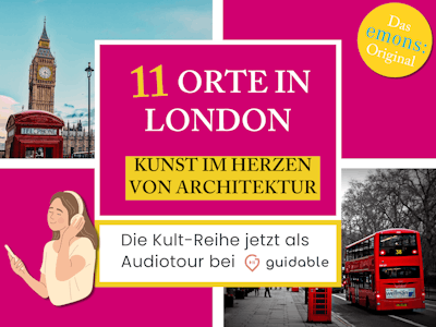 11 Orte in London Kunst im Herzen
von Architektur