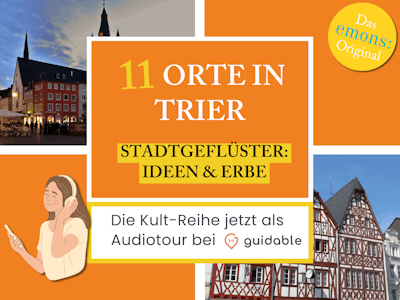 11 Orte in Trier Stadtgeflüster:
Ideen & Erbe