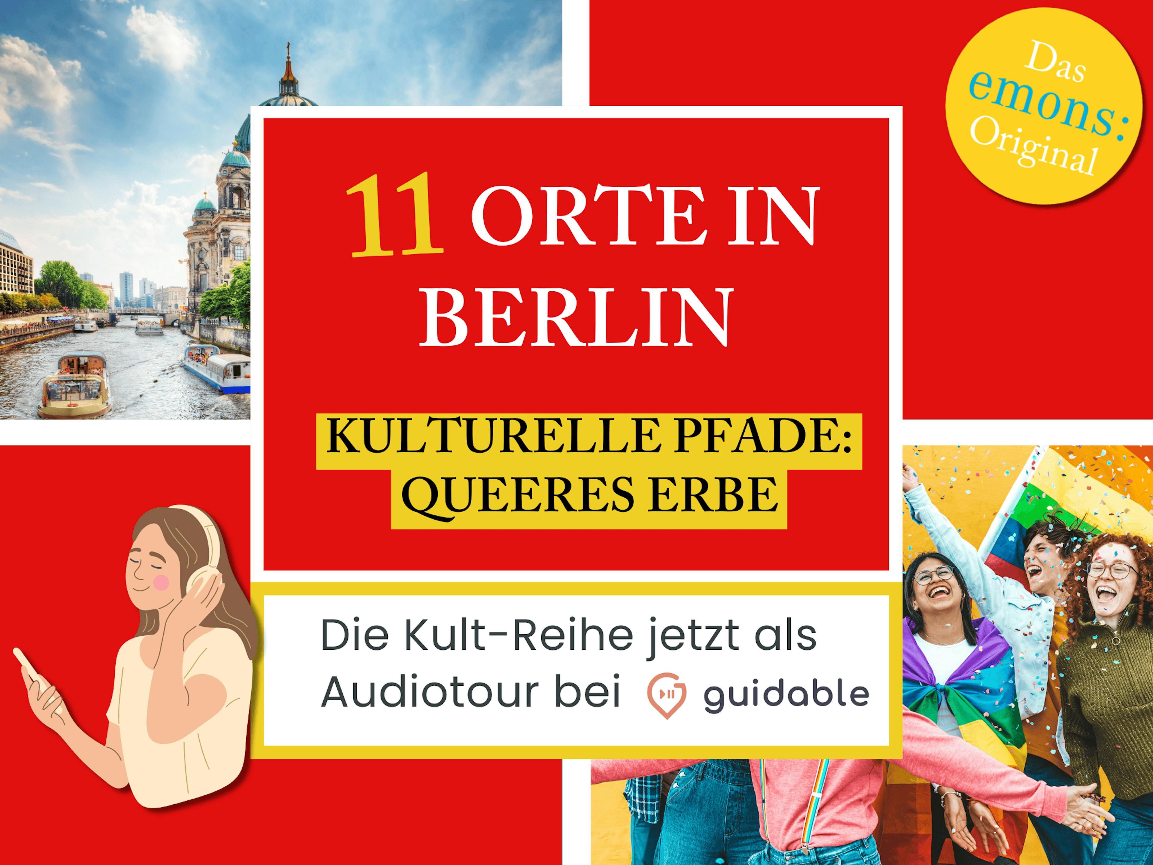 11 Orte in Berlin Kulturelle Pfade:
Queeres Erbe