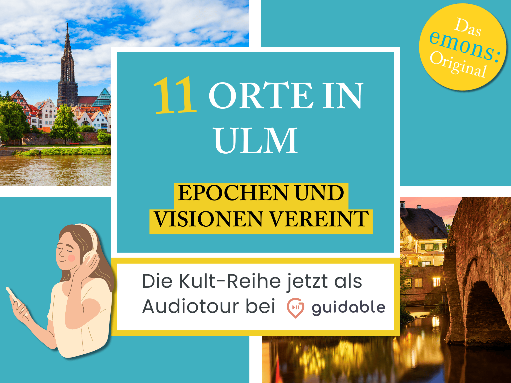 11 places in Ulm Epochs and
Visions united