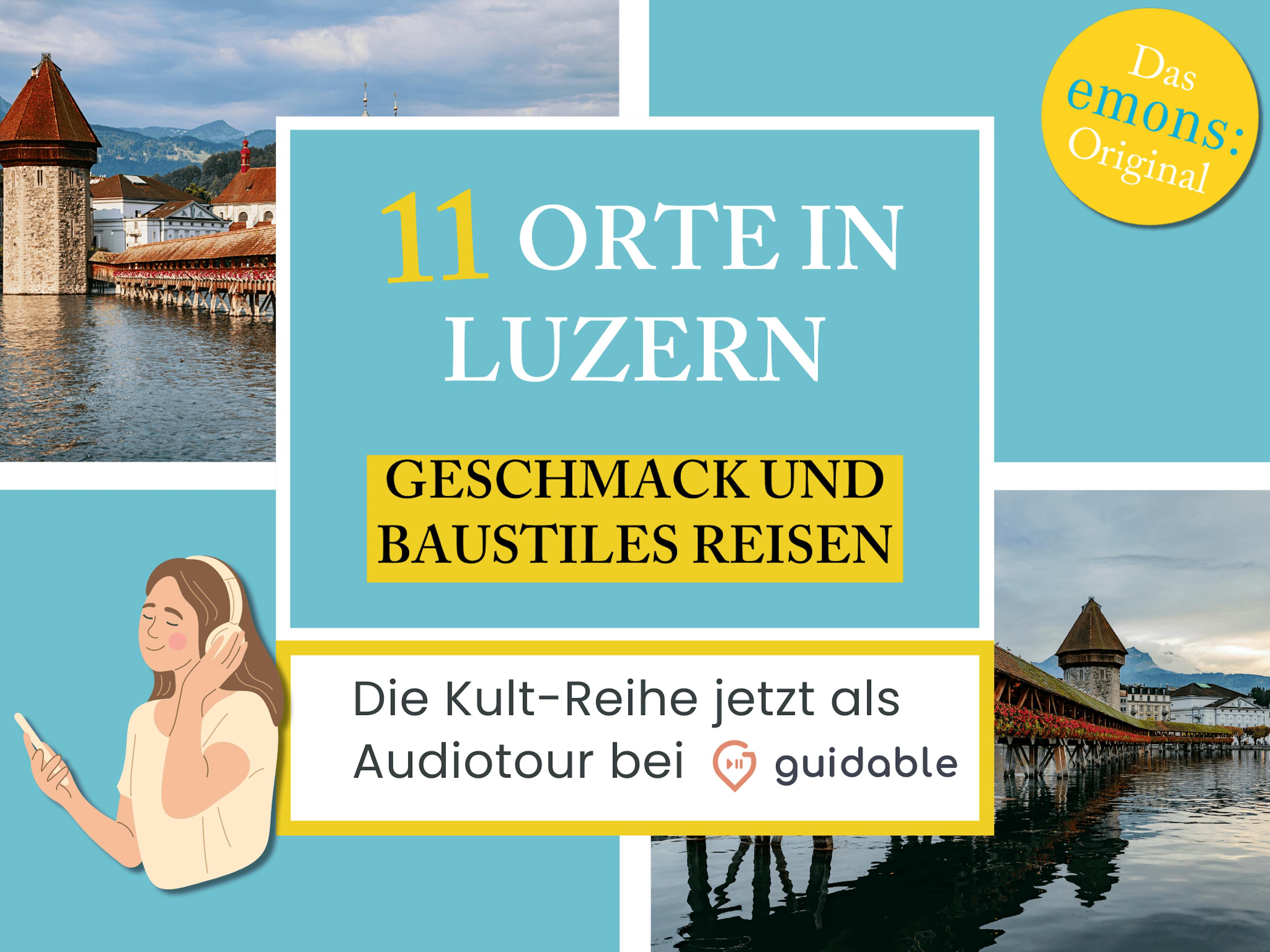 11 Orte in Luzern Geschmack und 
Baustiles Reisen