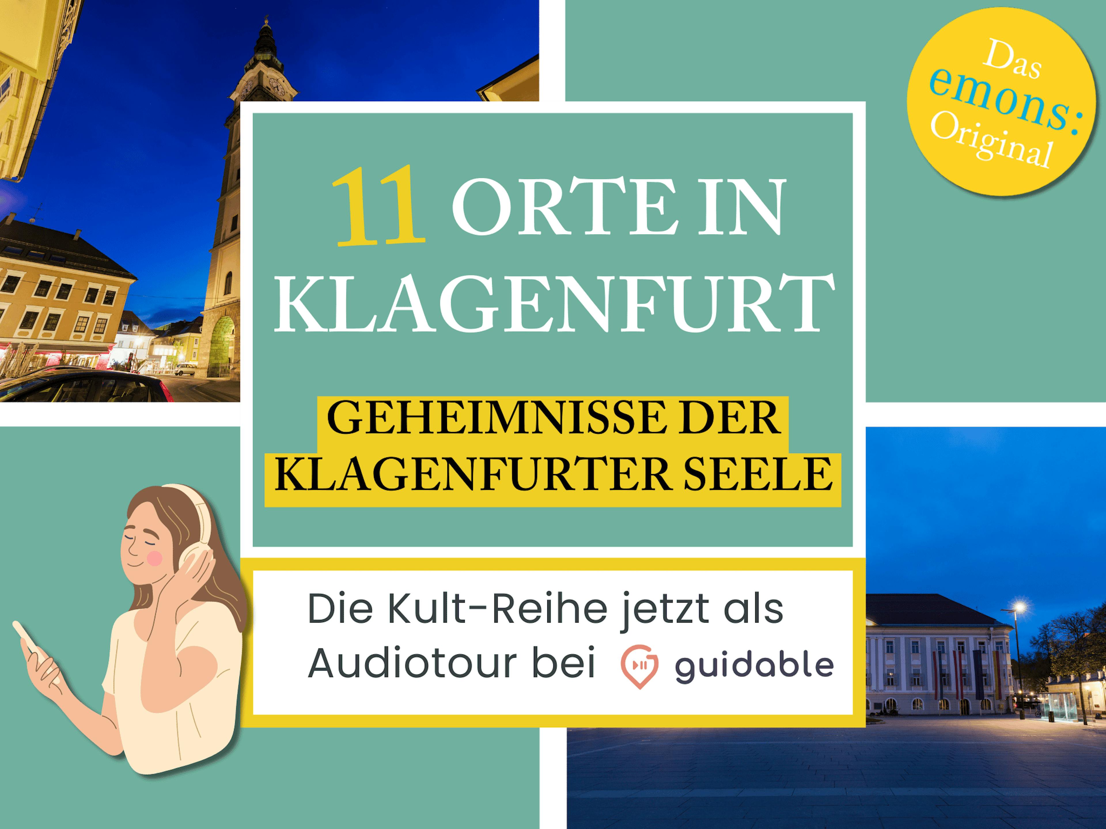11 Orte in Klagenfurt Geheimnisse der
Klagenfurter Seele