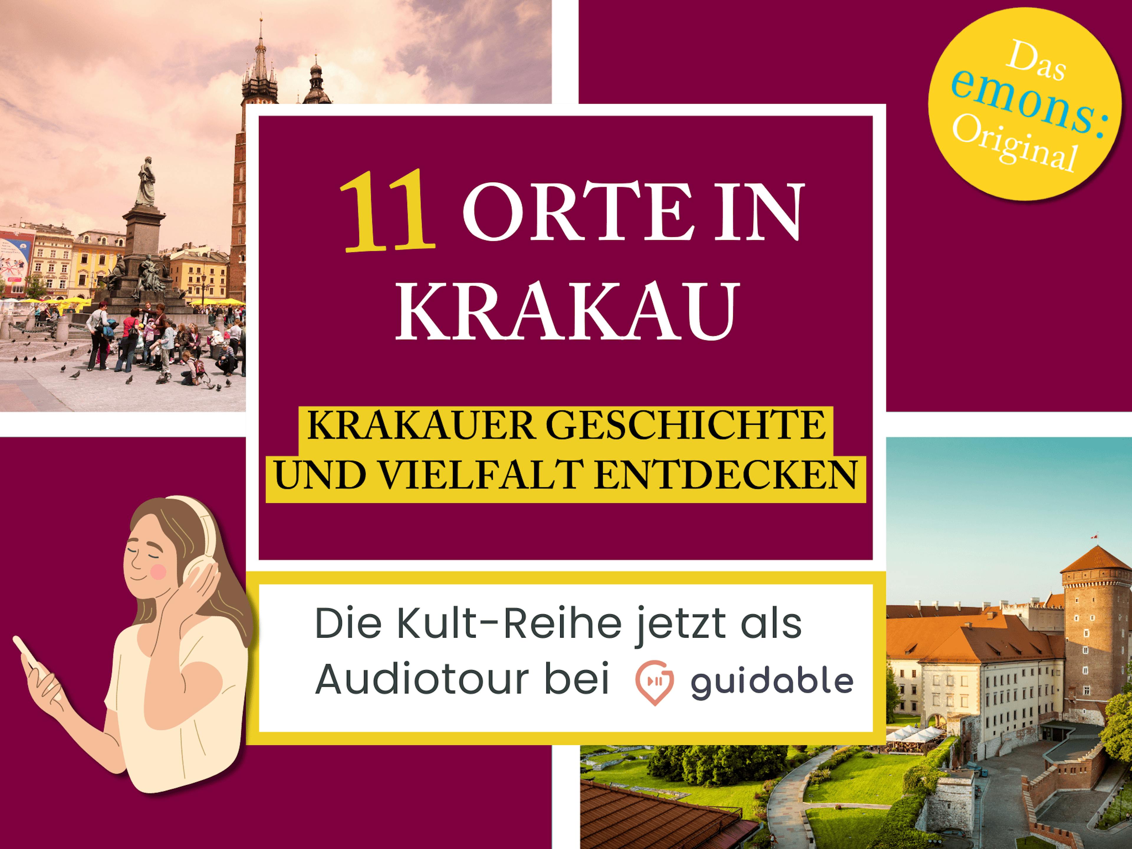 11 Orte in Krakau Krakauer Geschichte
und Vielfalt entdecken