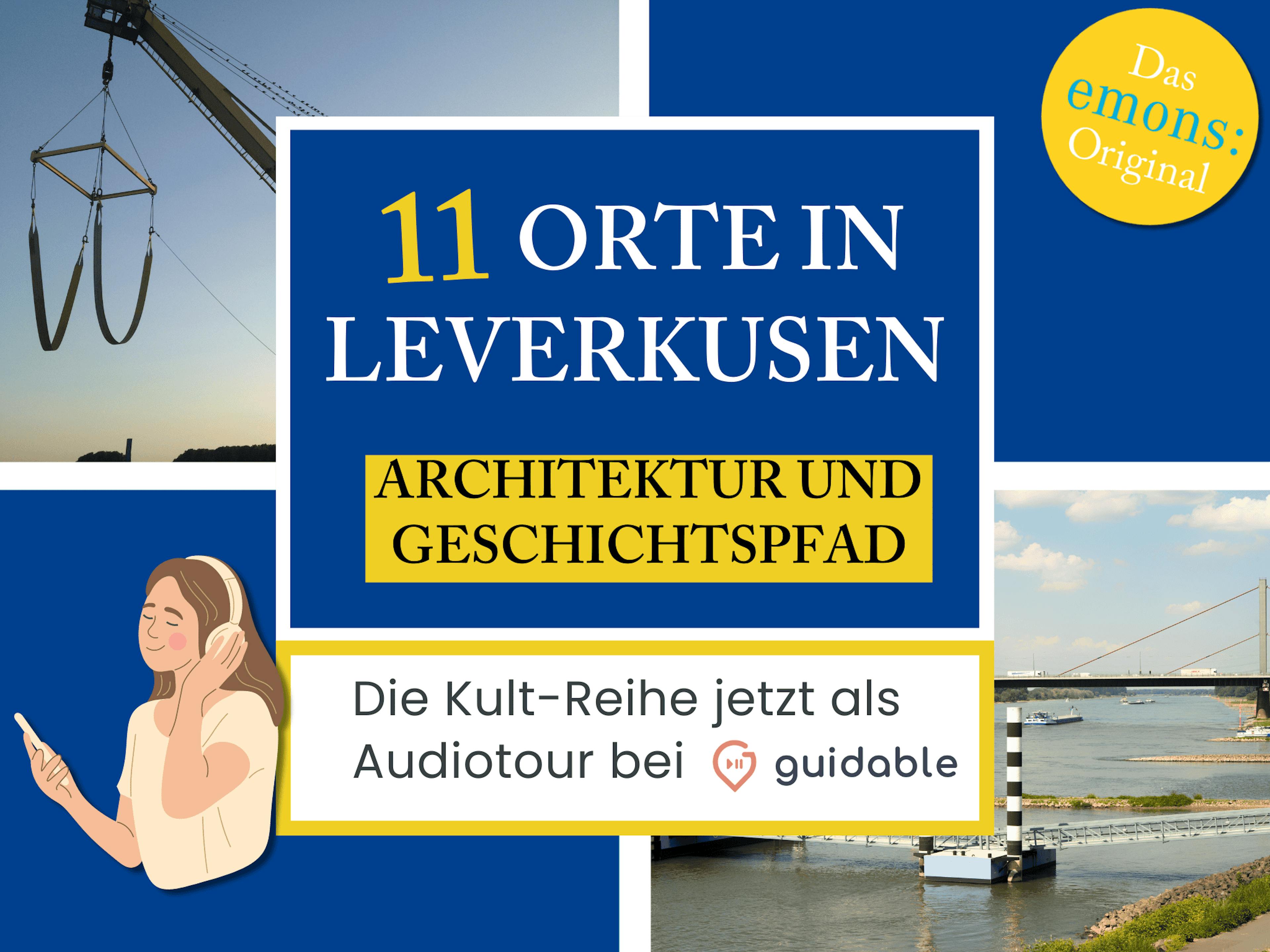 11 Orte in Leverkusen Architektur und
Geschichtspfad