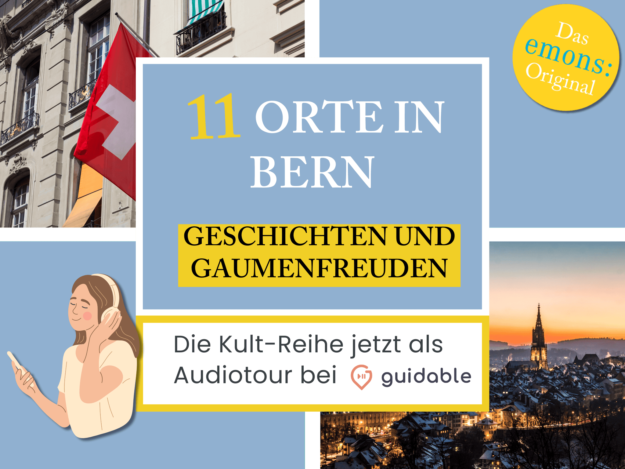 11 places in Bern stories and
Delights