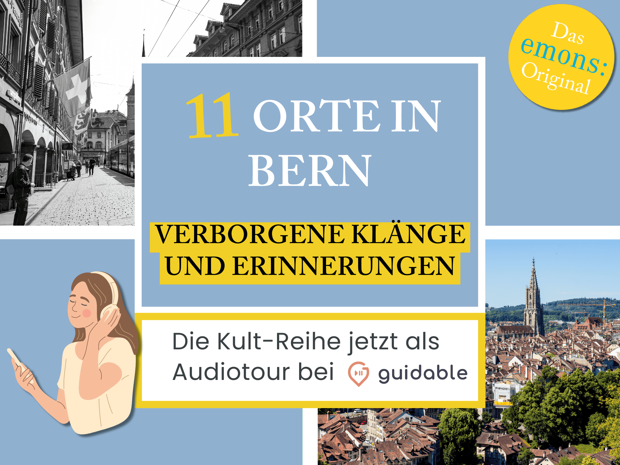 11 places in Bern Hidden sounds
and memories