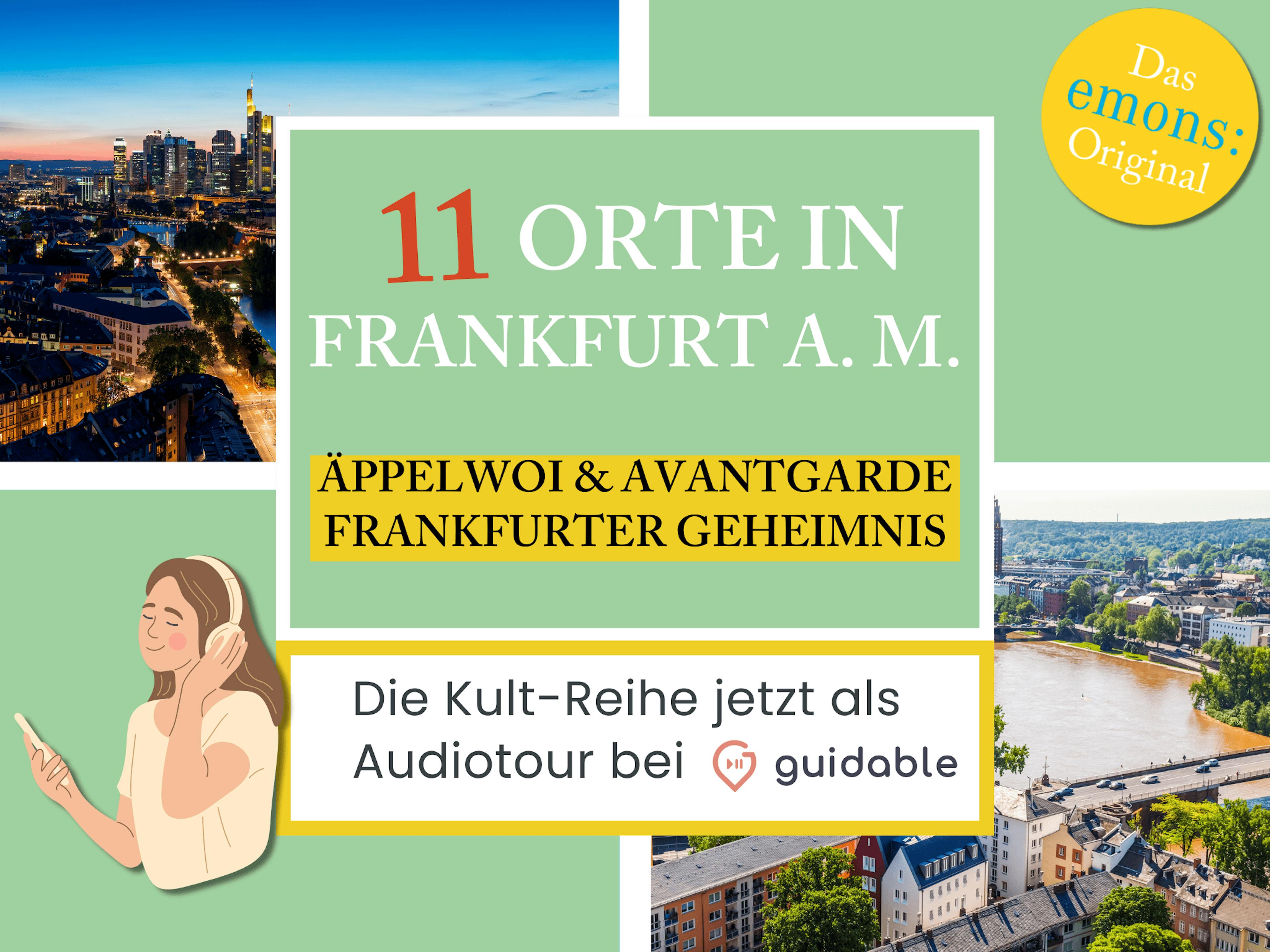 11 Orte in Frankfurt am Main Äppelwoi & Avantgarde
Frankfurter Geheimnis