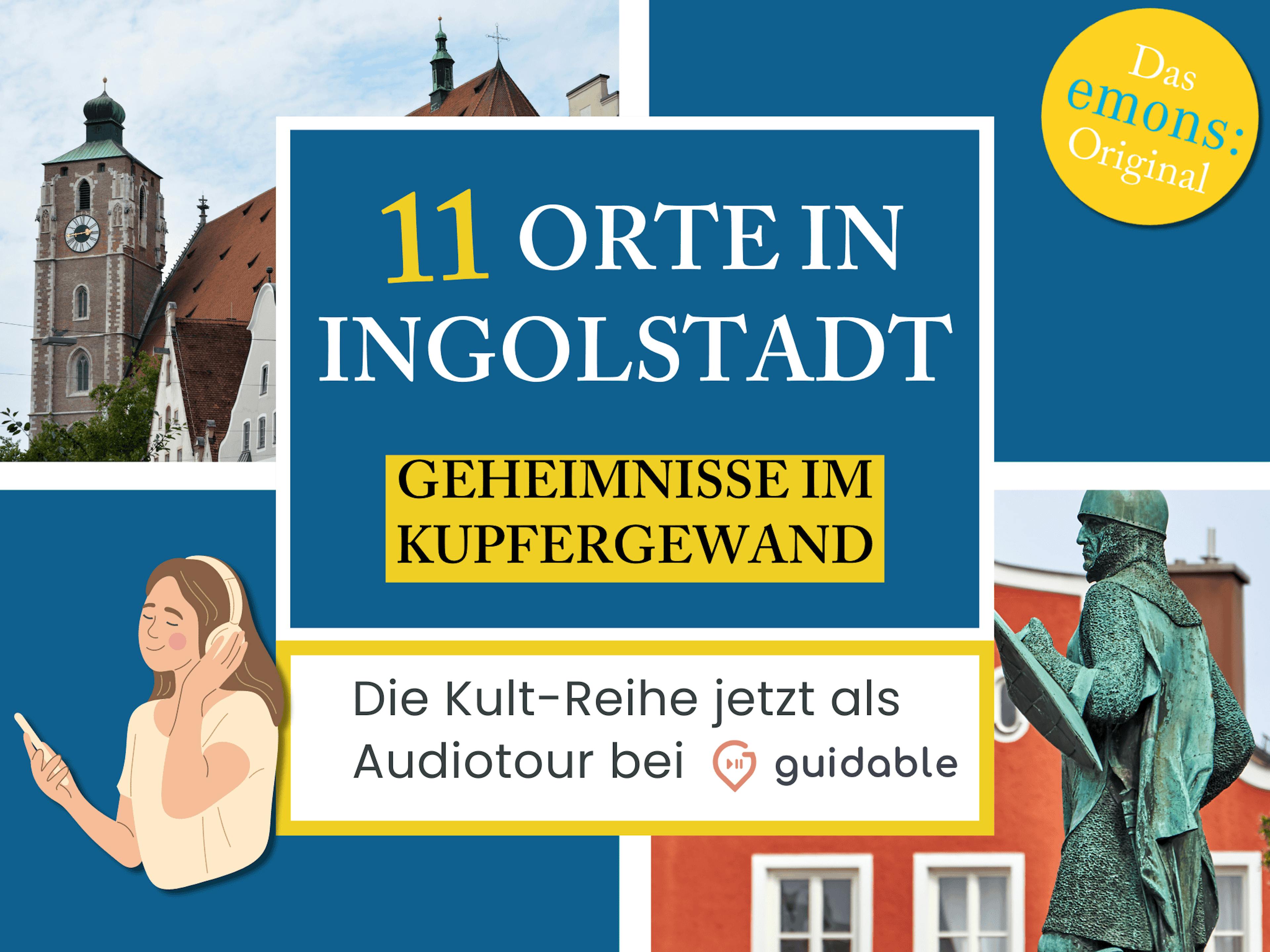 11 Orte in Ingolstadt Geheimnisse im
Kupfergewand