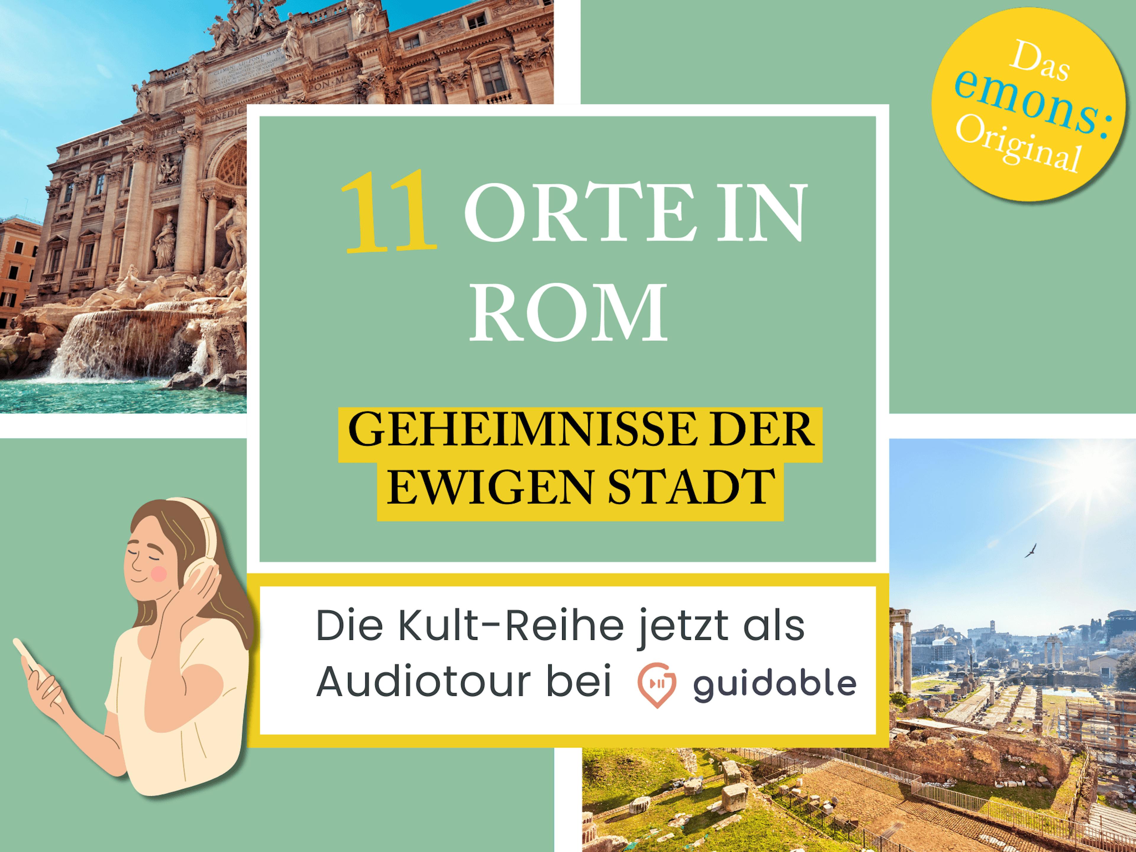 11 Orte in Rom Geheimnisse der
Ewigen Stadt