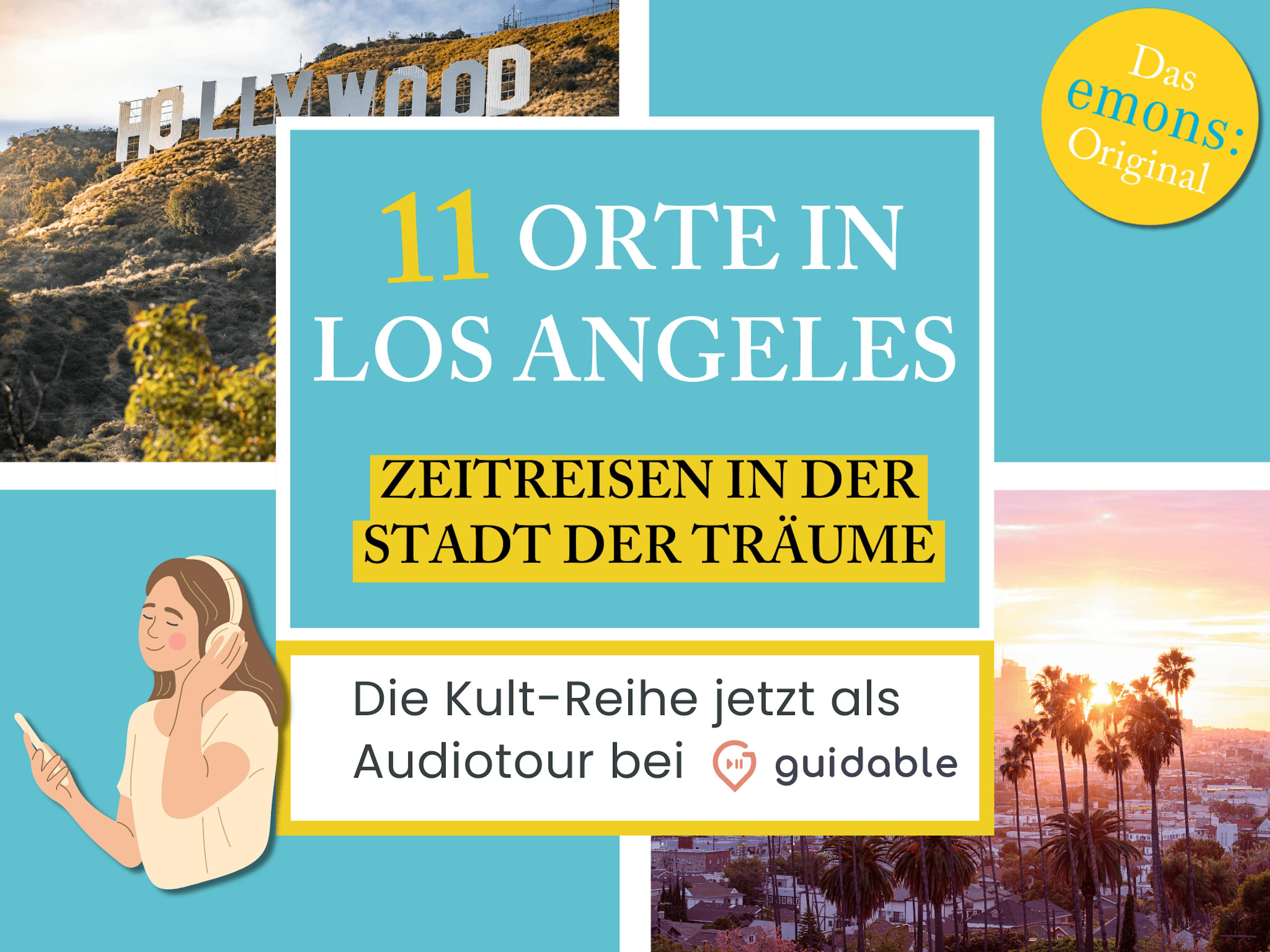 11 Orte in Los Angeles Zeitreisen in der
Stadt der Träume