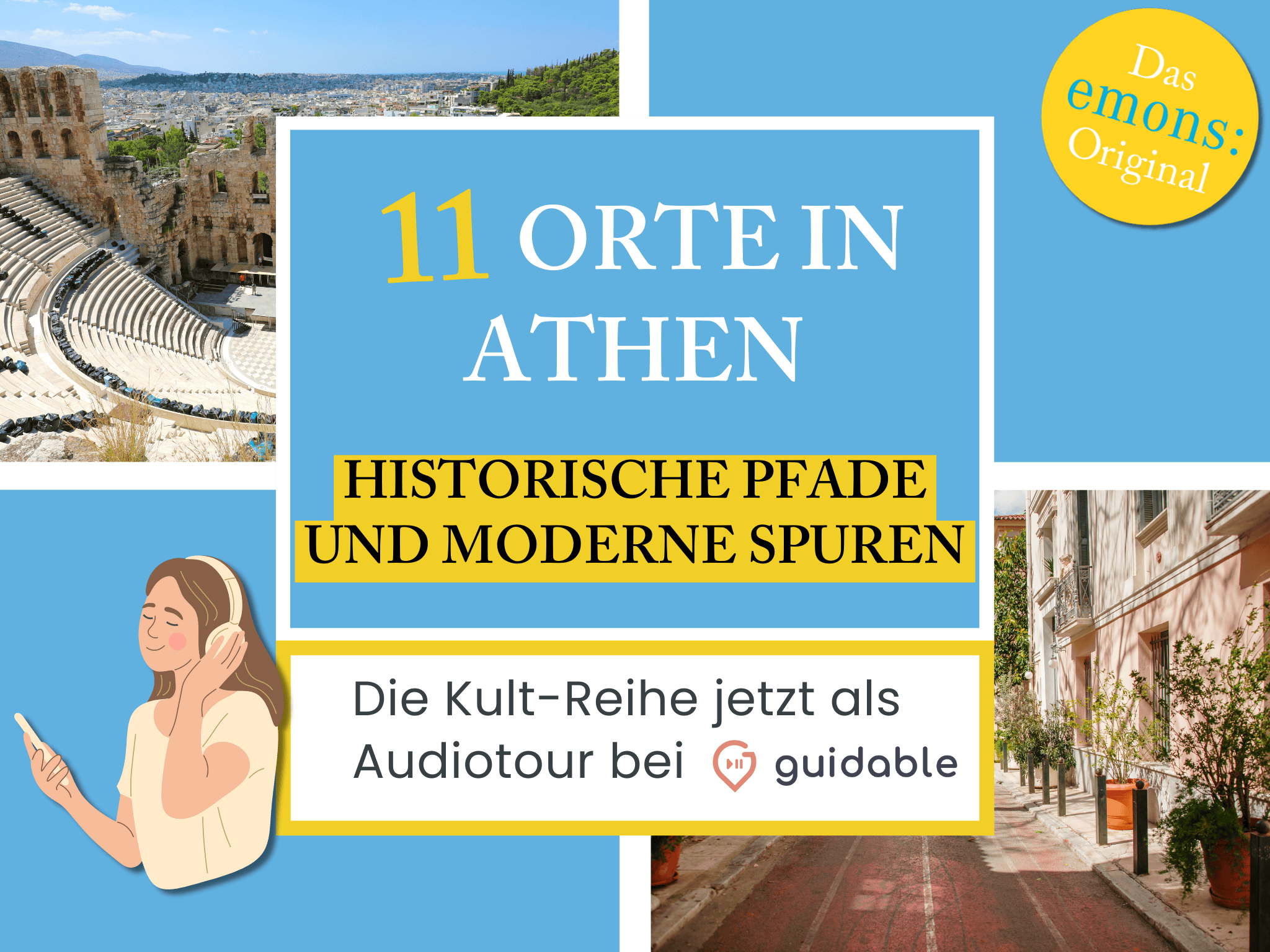 11 Places in Athens Historical Trails
and Modern Traces