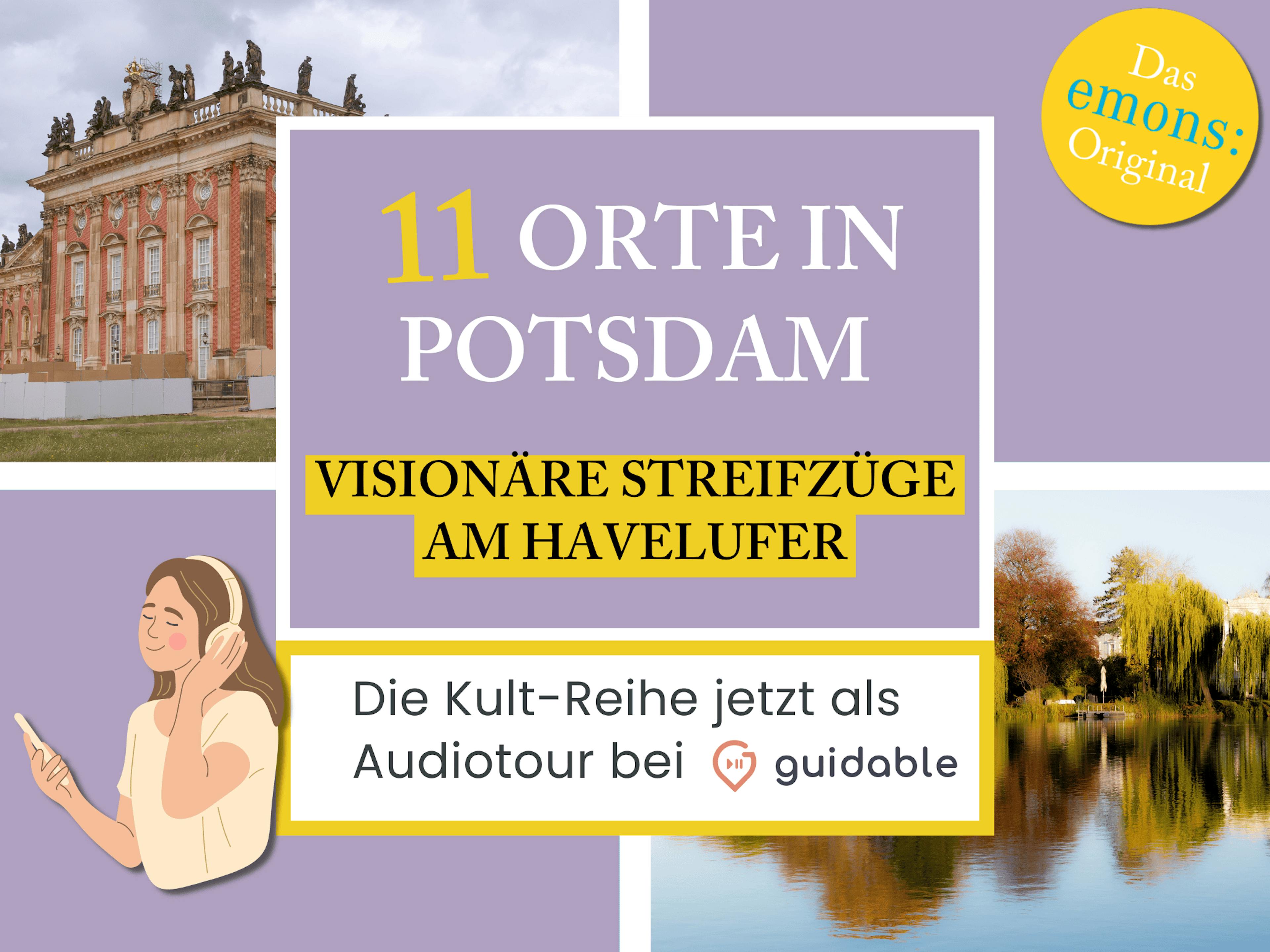 11 Orte in Potsdam Visionäre Streifzüge
am Havelufer