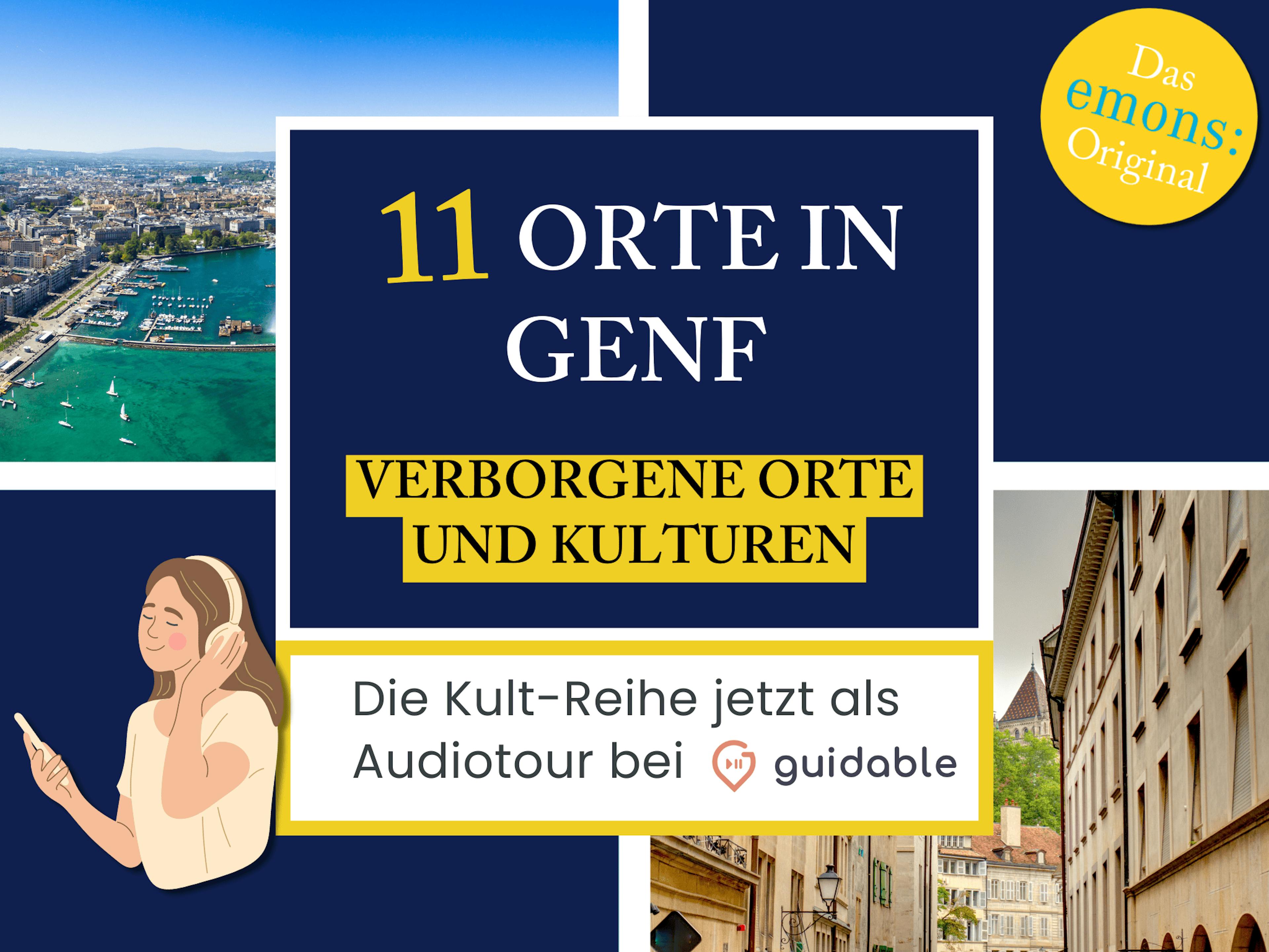 11 Orte in Genf Verborgene Orte
und Kulturen