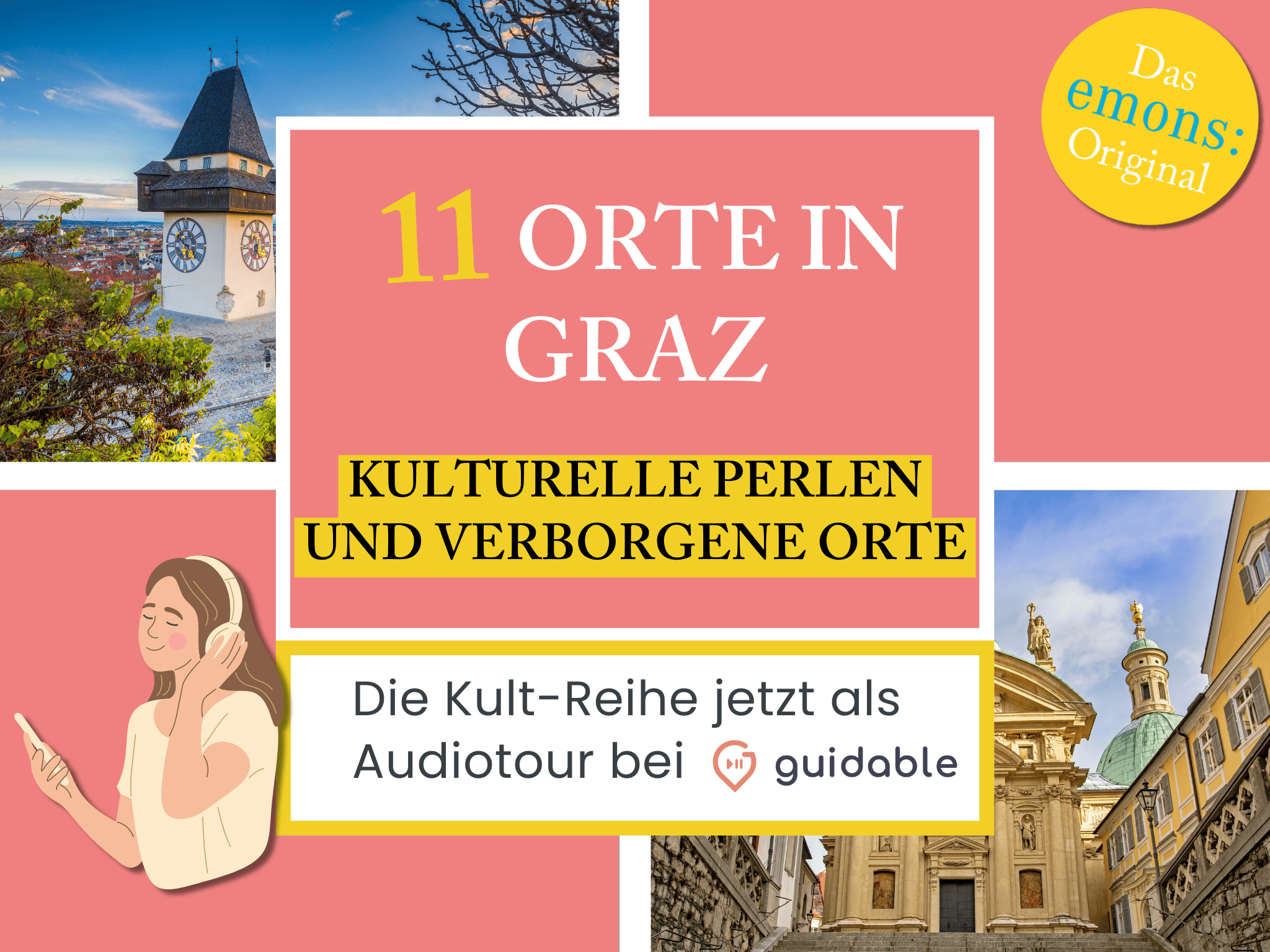 11 places in Graz Cultural pearls
and Hidden Places