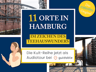 11 Orte in Hamburg Im Zeichen des 
Teehauswunders