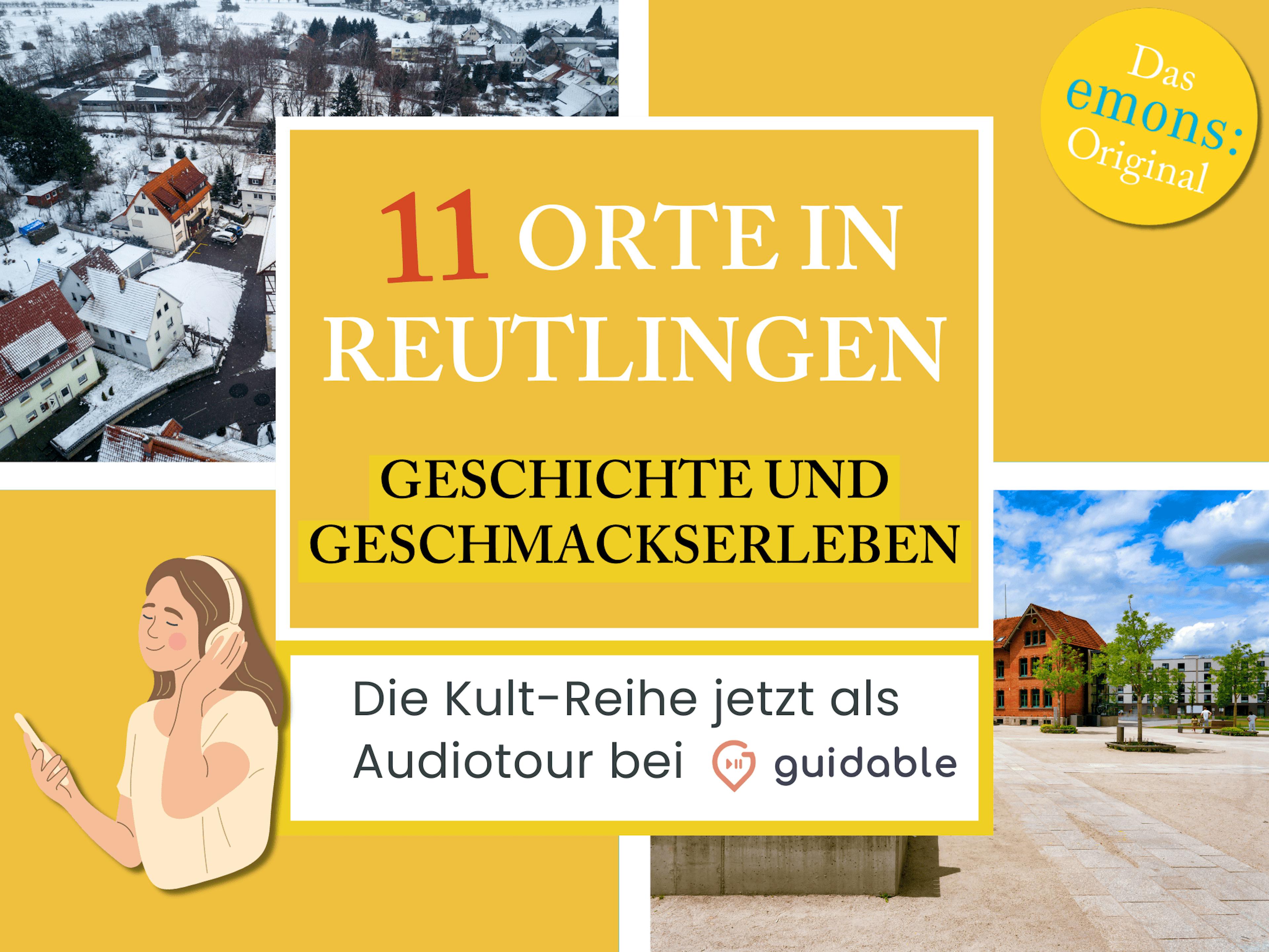11 Orte in Reutlingen Geschichte und 
Geschmackserleben