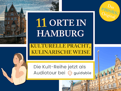 11 Orte in Hamburg Kulturelle Pracht,
kulinarische Weise