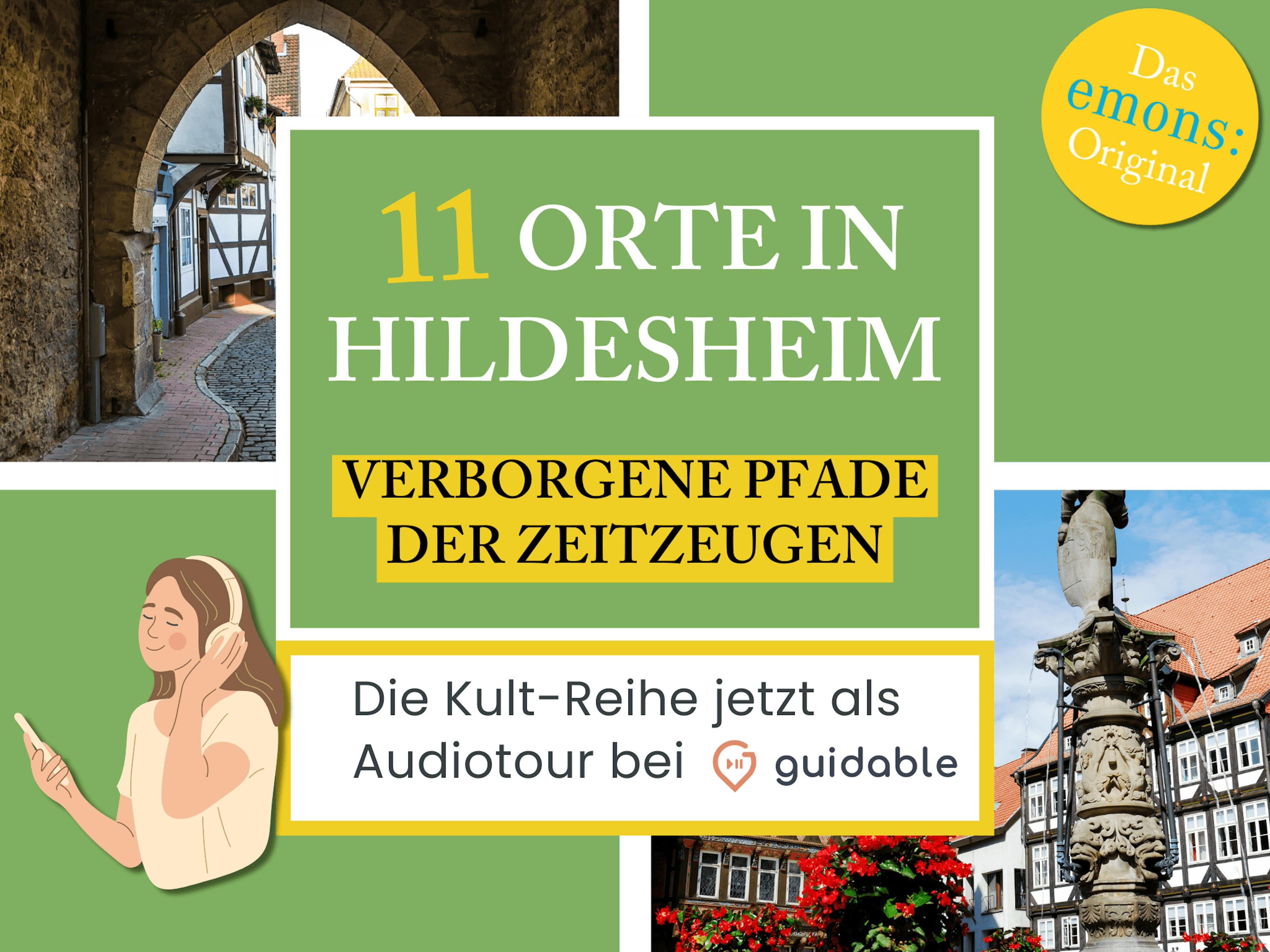11 Orte in Hildesheim Verborgene Pfade
der Zeitzeugen