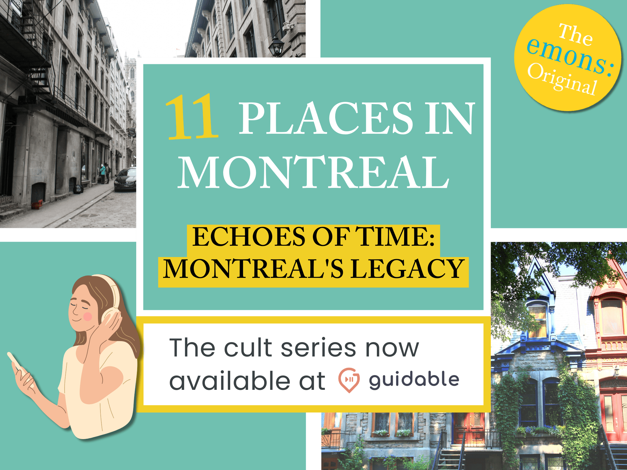 11 places in Montreal Echoes of Time:
Montreal's Legacy