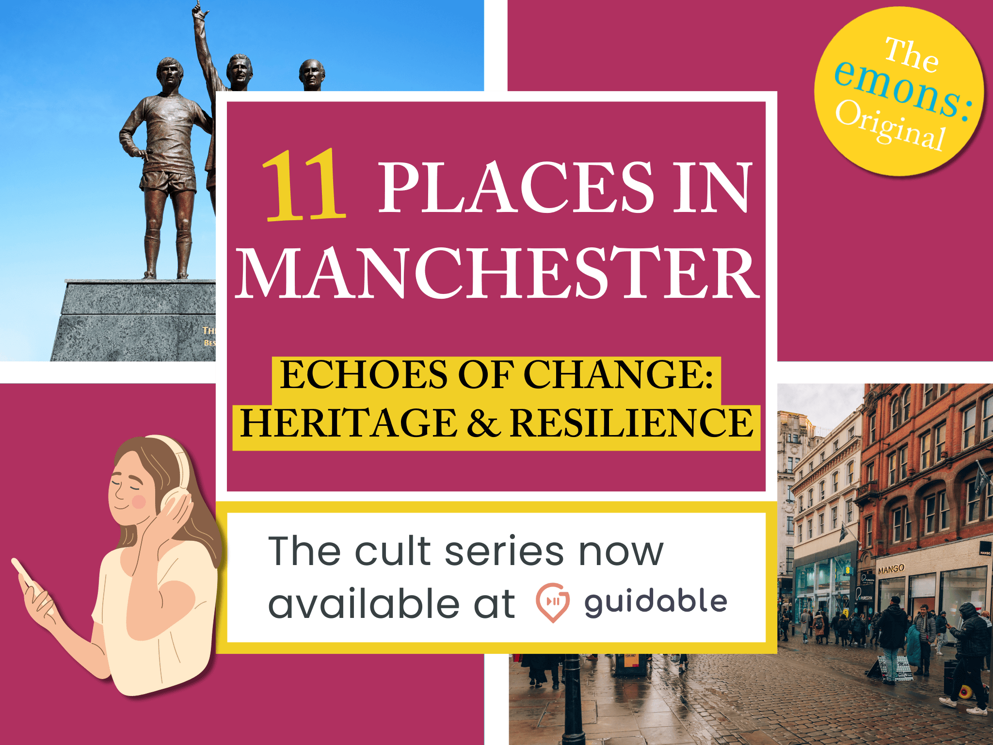 11 places in Manchester Echoes of Change: 
Heritage & Resilience