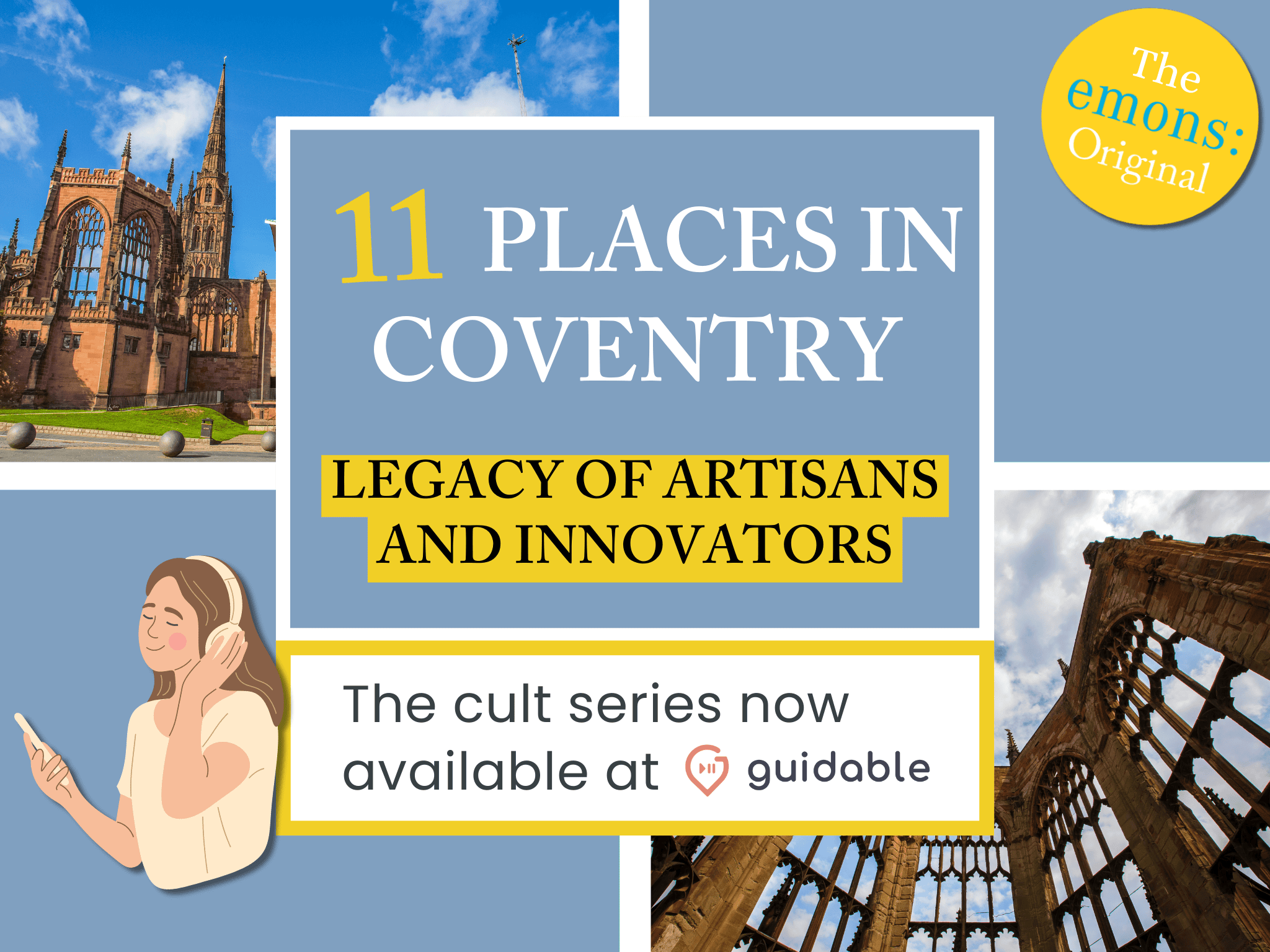 11 places in Coventry Legacy of Artisans
and Innovators