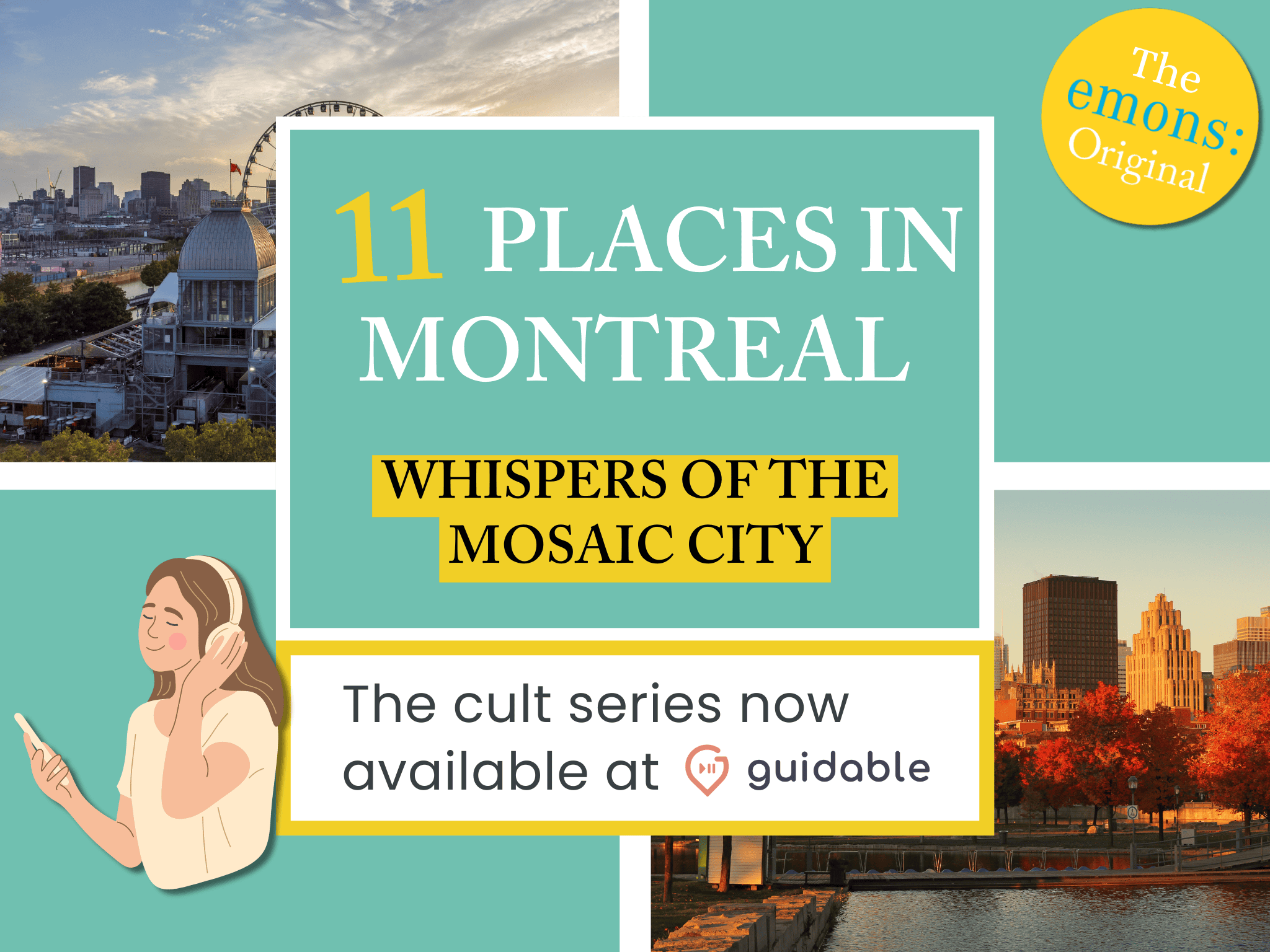 11 places in Montreal Whispers of the
Mosaic City