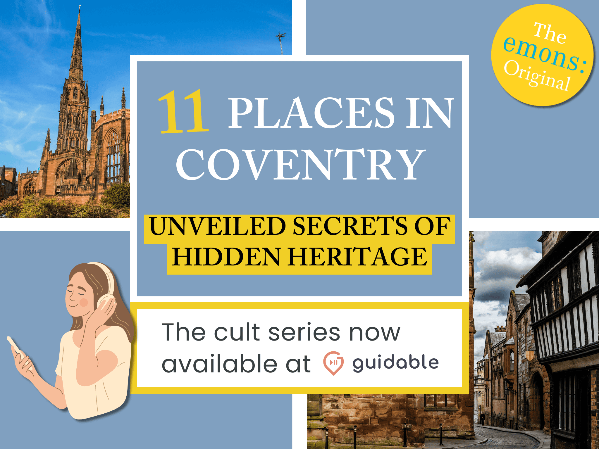11 places in Coventry Unveiled Secrets
Of Hidden Heritage