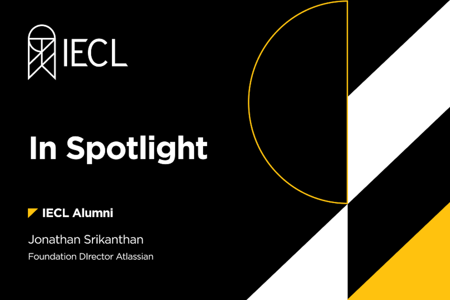 IECL Alumni video from Jonathan Srikanthan, Founder and Director at Atlassian