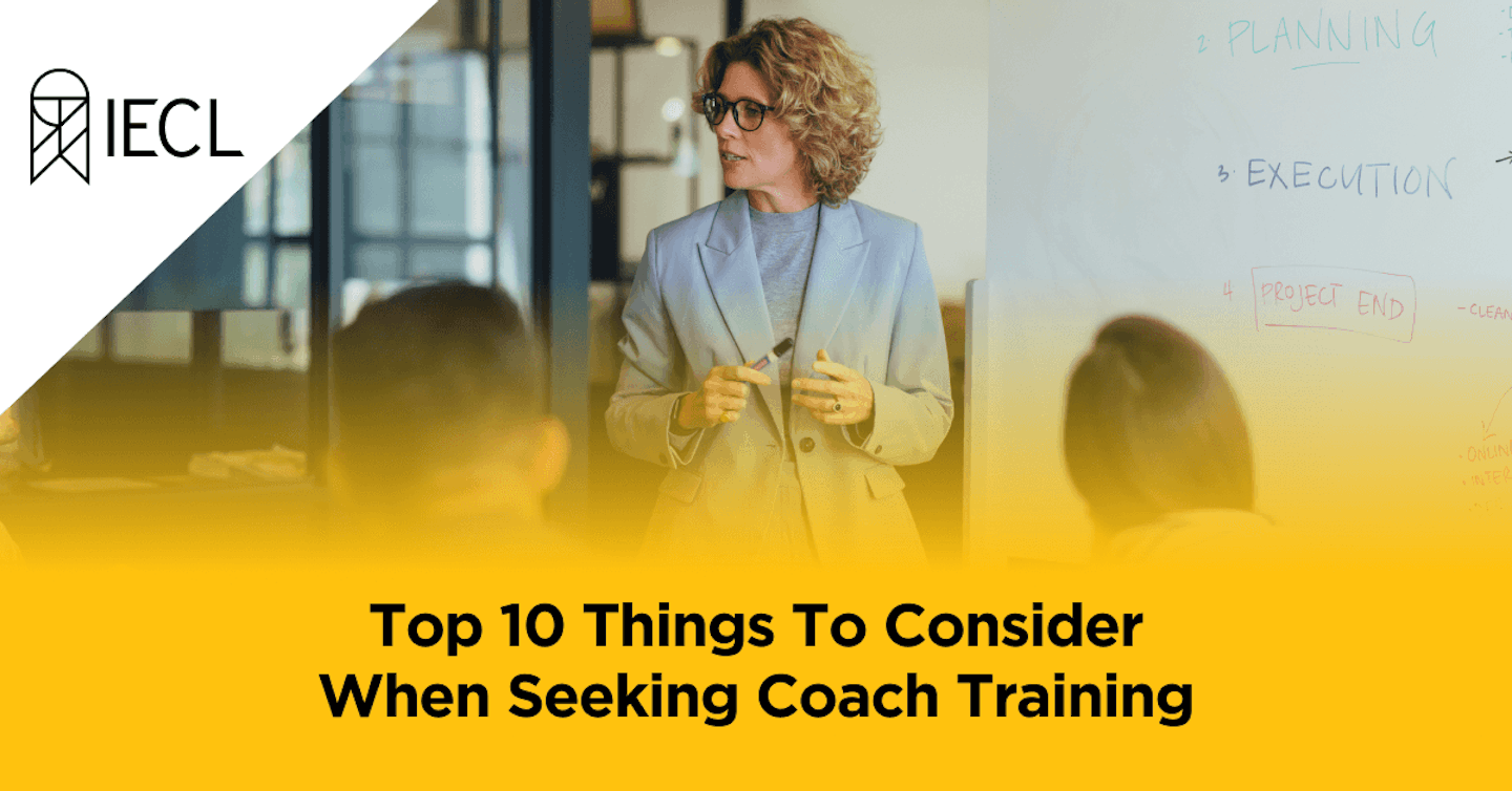 Top 10 Things To Consider When Seeking Coach Training