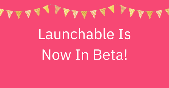 Launchable is in beta!