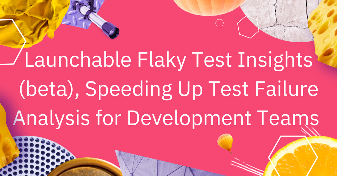 Test Insights (beta), Speeding Test Failure Analysis for Development 