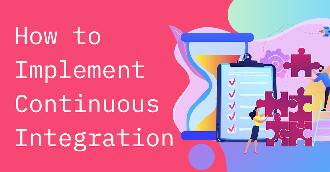 How to Implement Continuous Integration