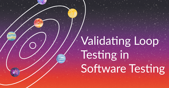 Validating Loop Testing in Software Testing