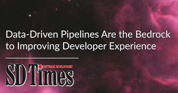 Data-Driven Pipelines Are The Bedrock to Improving Developer Experience