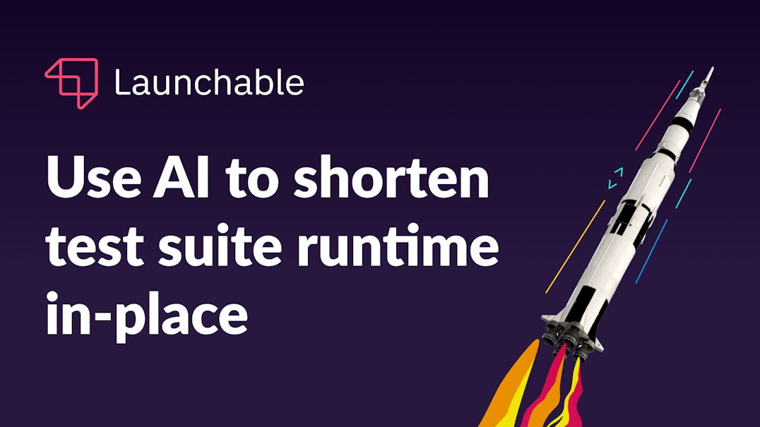 AI to shorten test suite runtime in-place