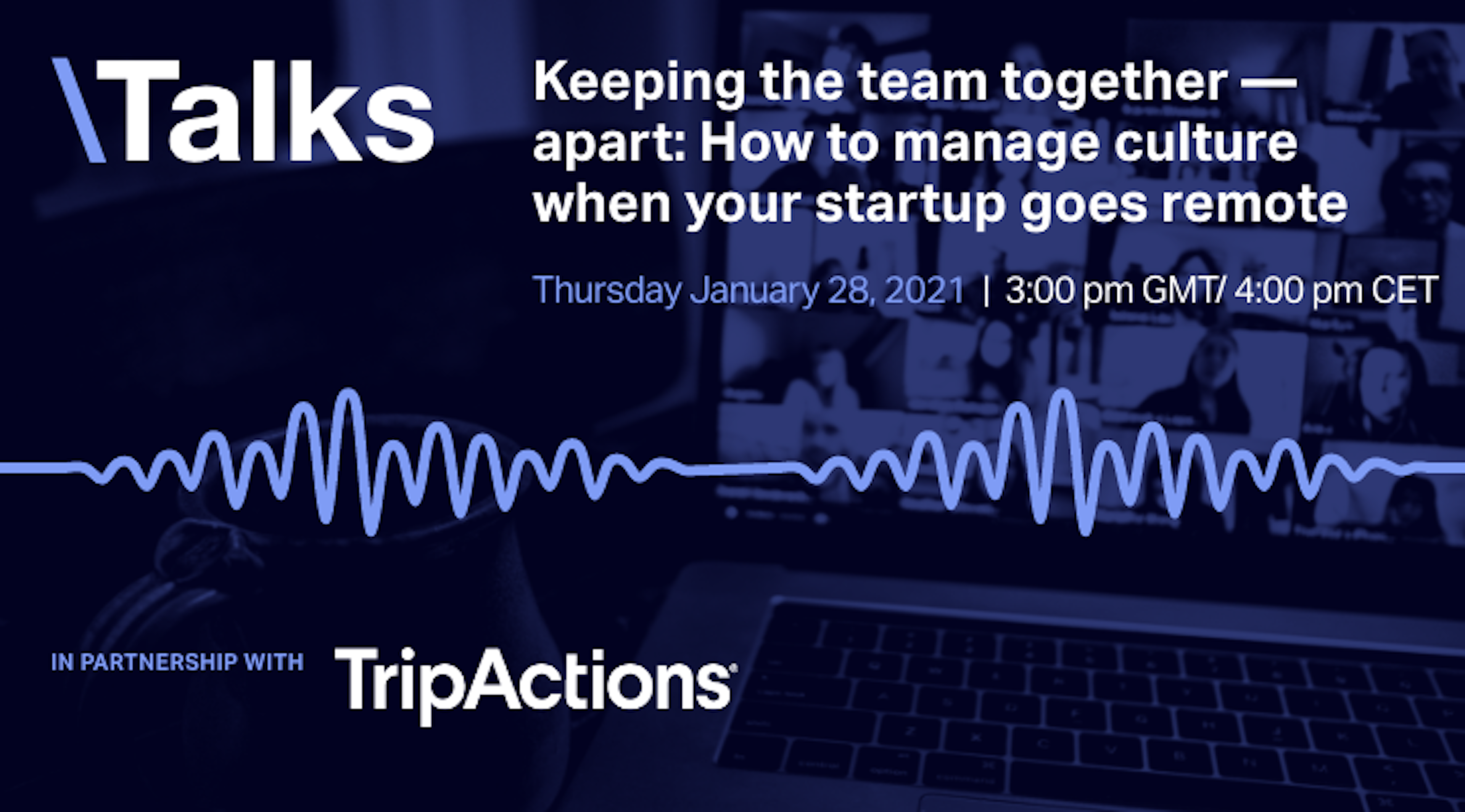 Keeping the team together — apart: How to manage culture when your startup goes remote image