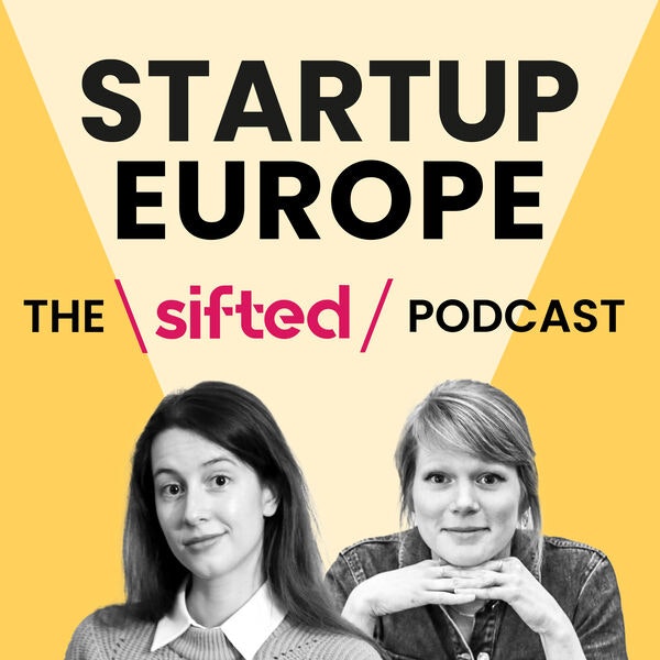 Portraits of sifted editor Amy Lewin and deputy editor Eleanor Warnock on the cover of "Startup Europe" podcast