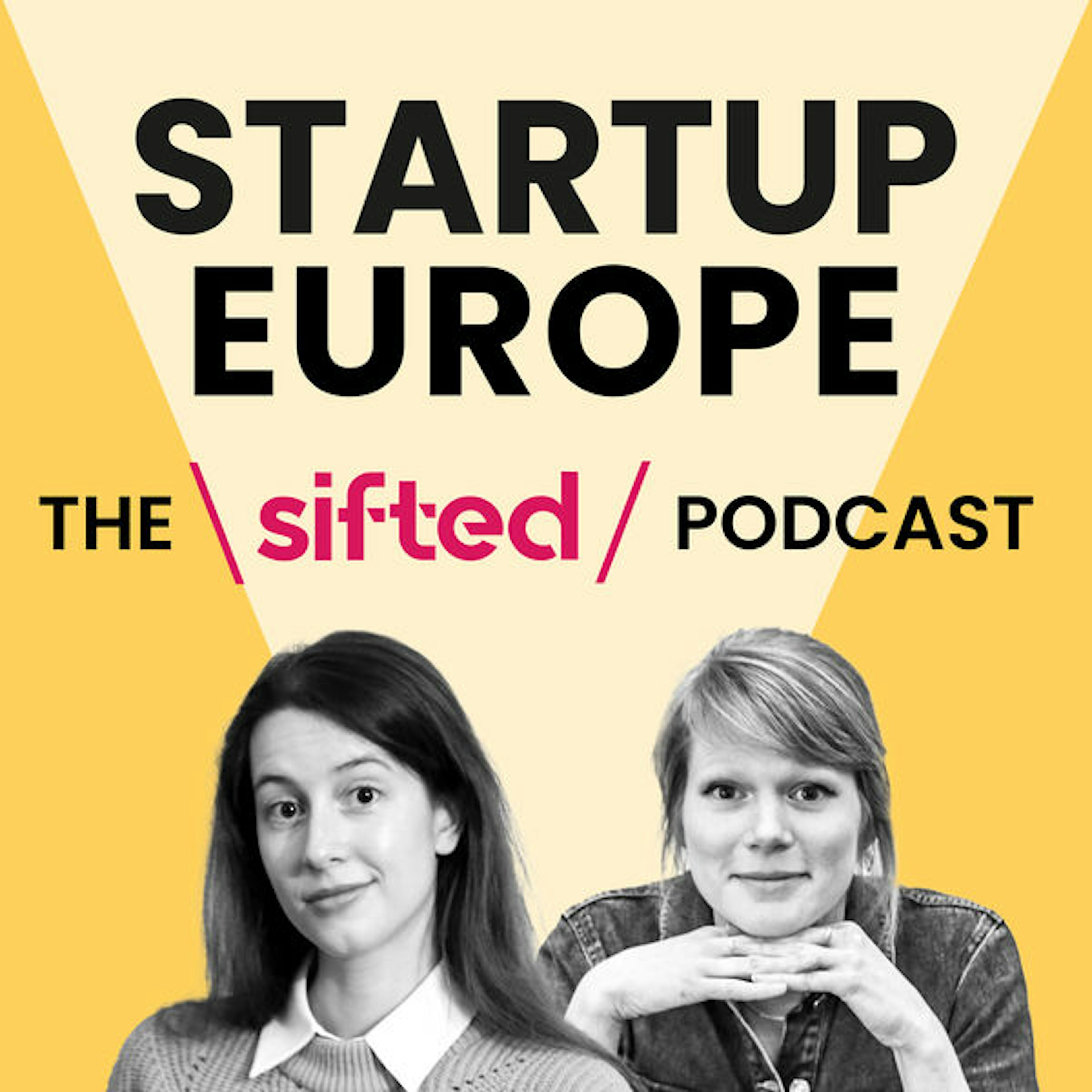 Portraits of sifted editor Amy Lewin and deputy editor Eleanor Warnock on the cover of "Startup Europe" podcast